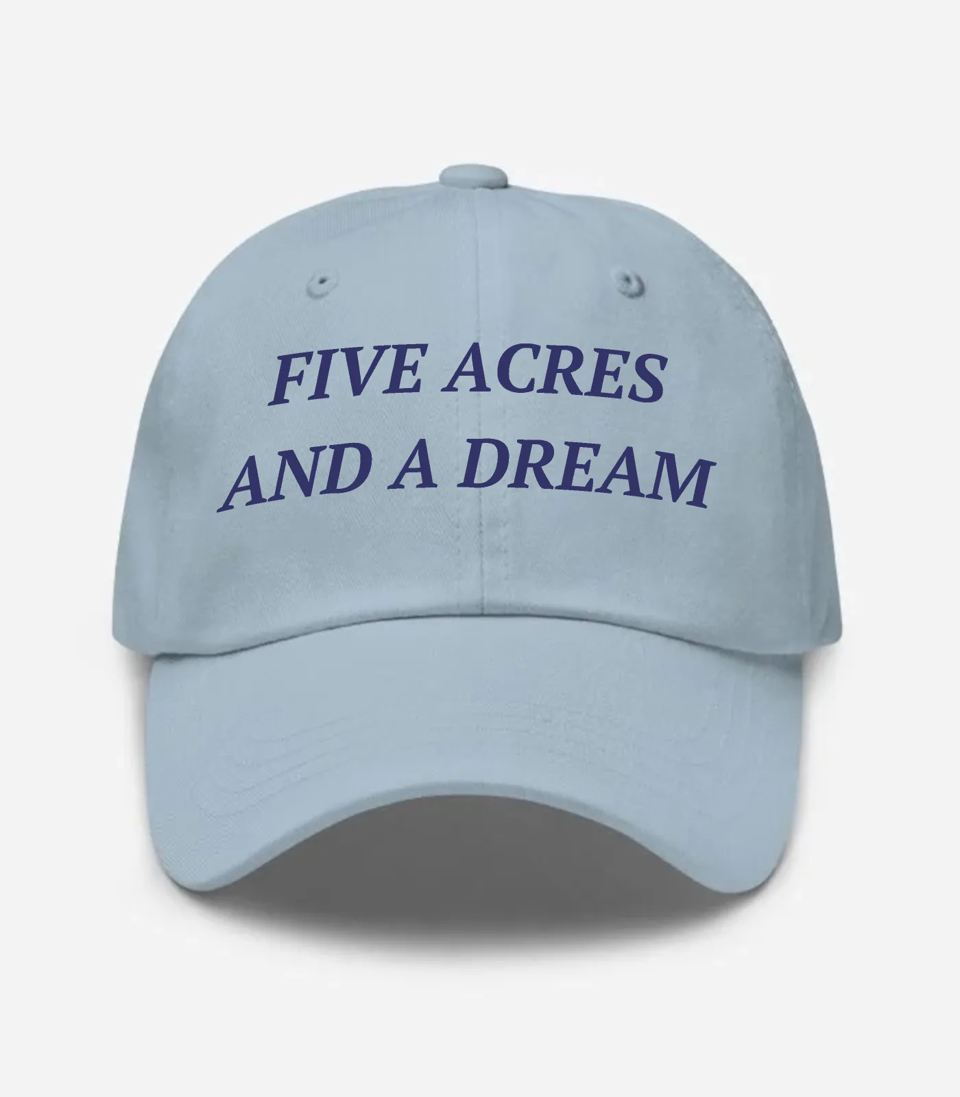 Five Acres And A Dream Hat