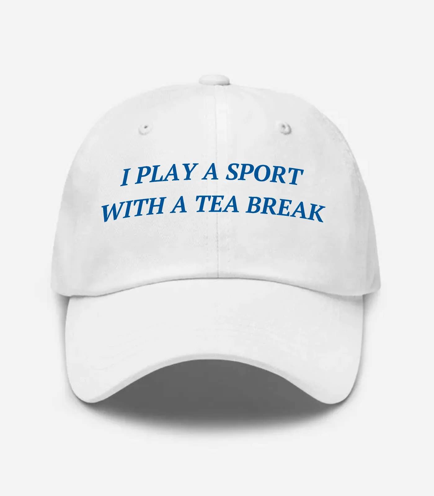 I Play A Sport With A Tea Break Hat