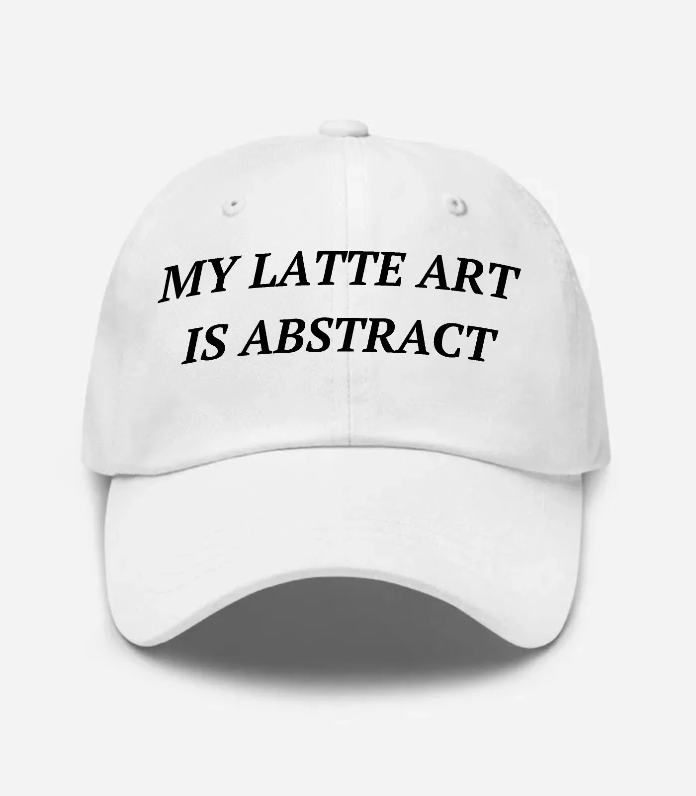 My Latte Art Is Abstract Hat - White
