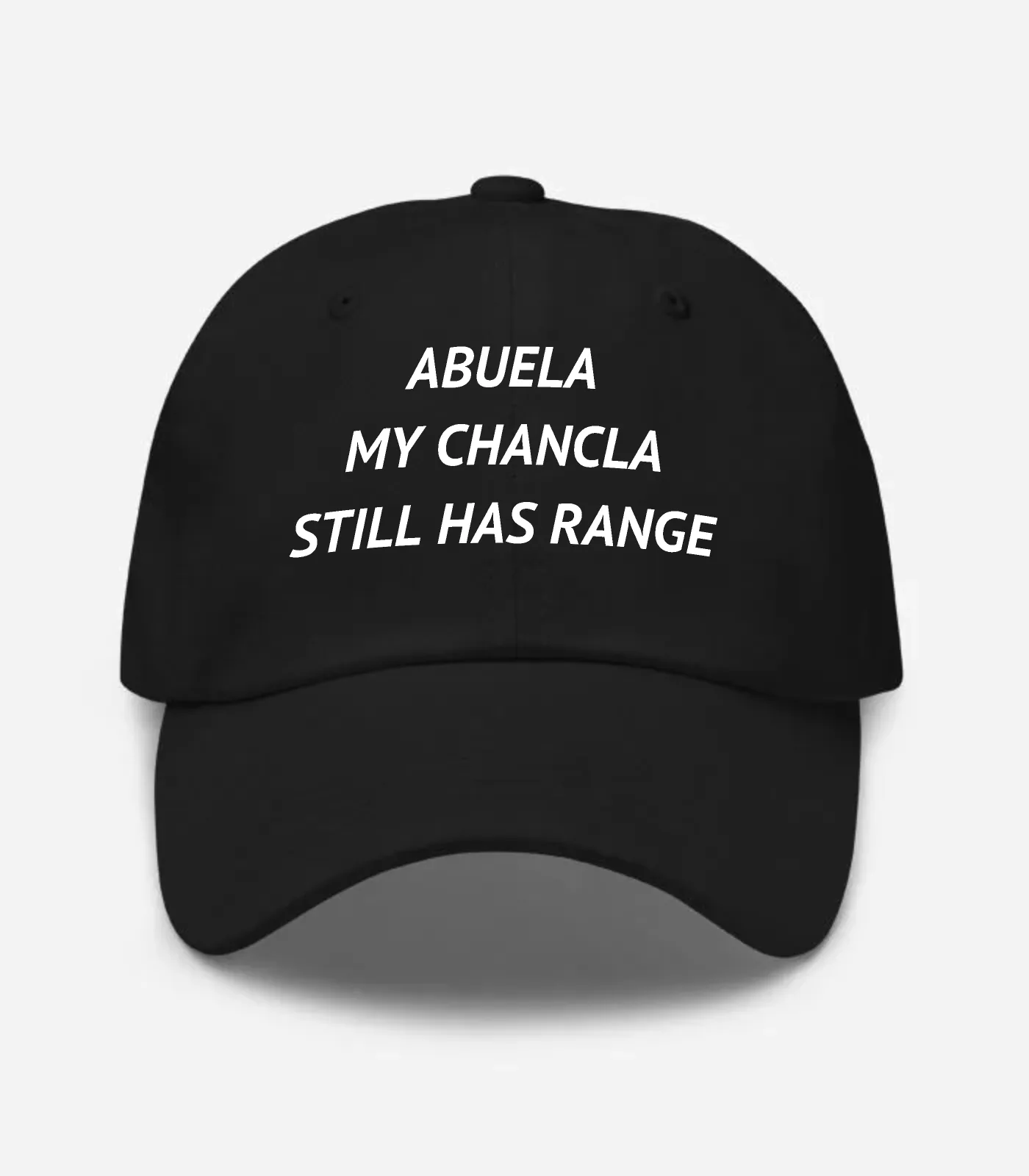 Abuela My Chancla Still Has Range Hat