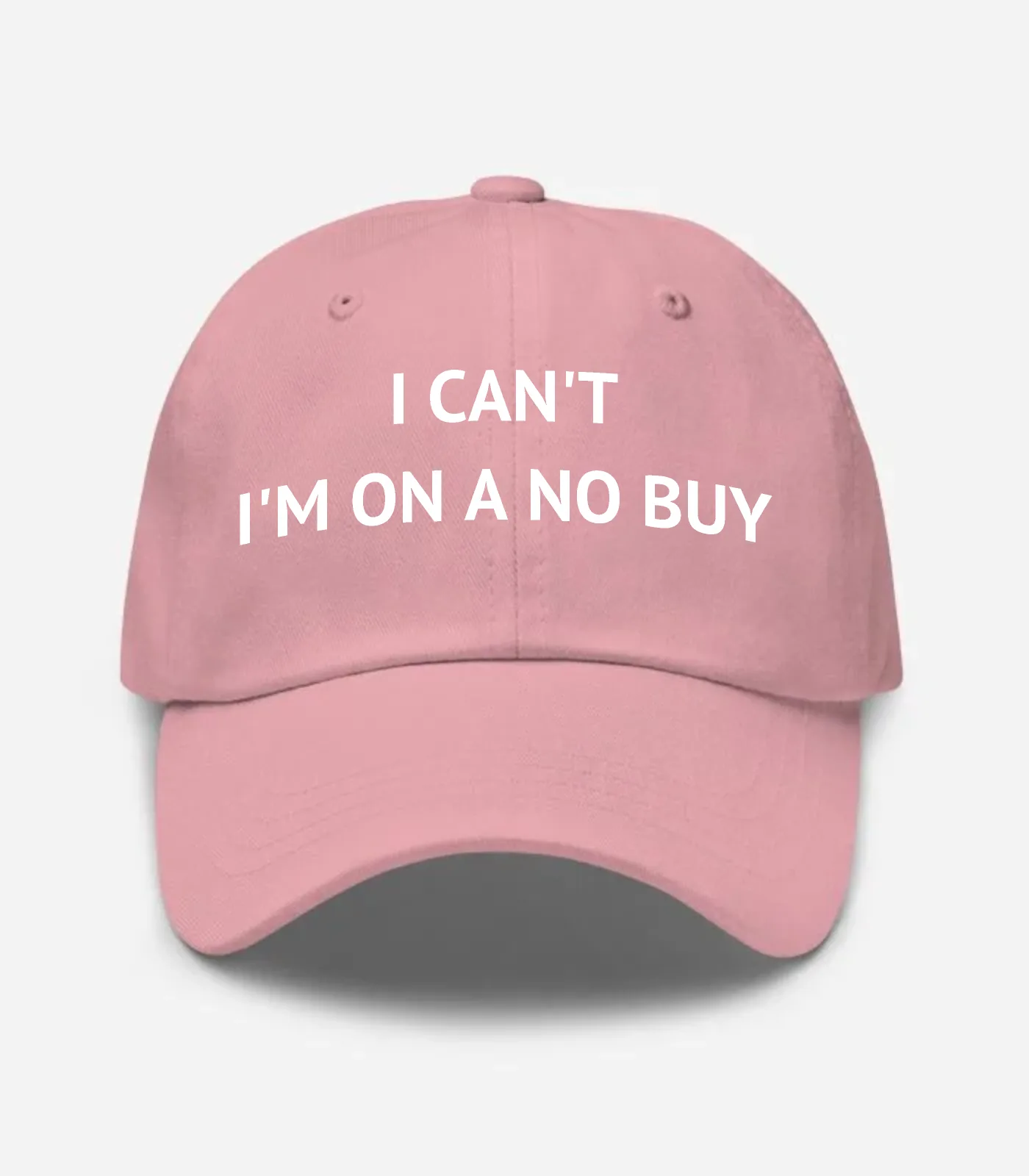 I Can't I'm On A No Buy Hat - Pink