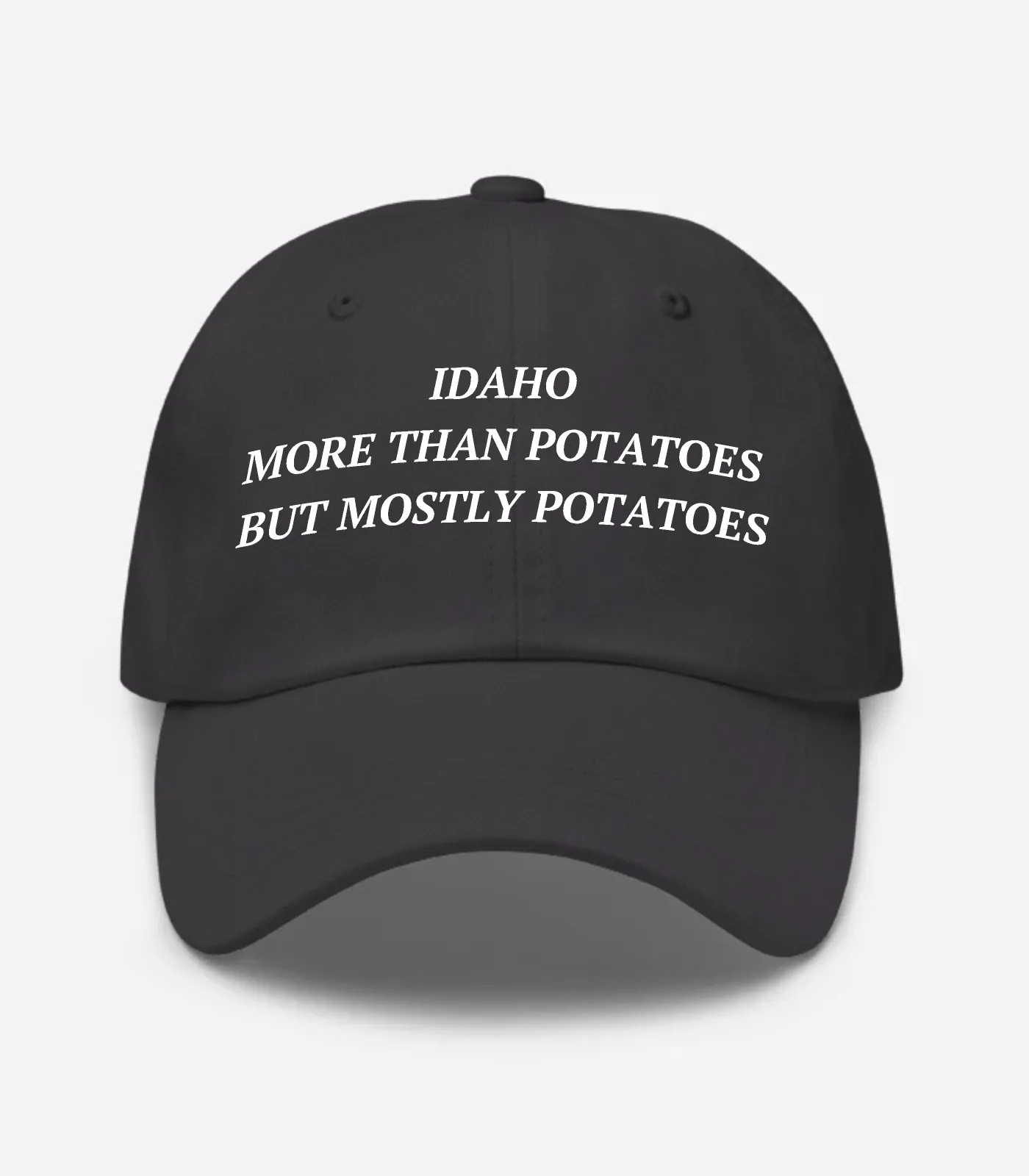 Idaho More Than Potatoes But Mostly Potatoes Hat - Dark Grey