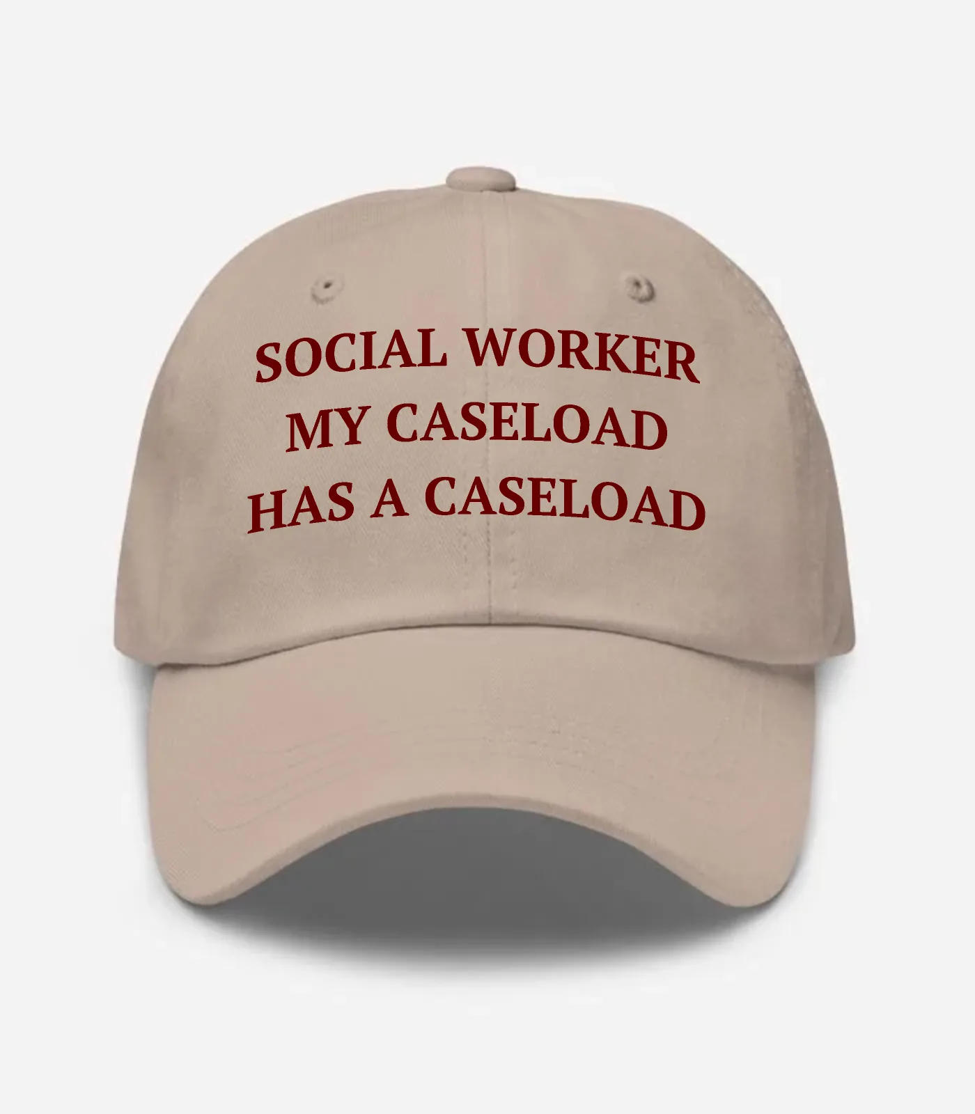 Social Worker My Caseload Has A Caseload Hat - Stone