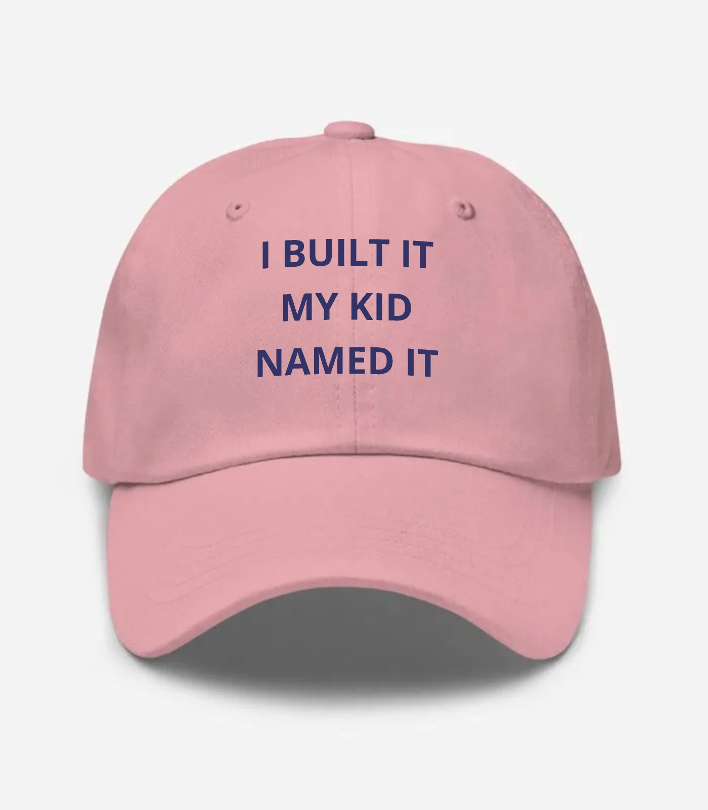 I Built It My Kid Named It Hat