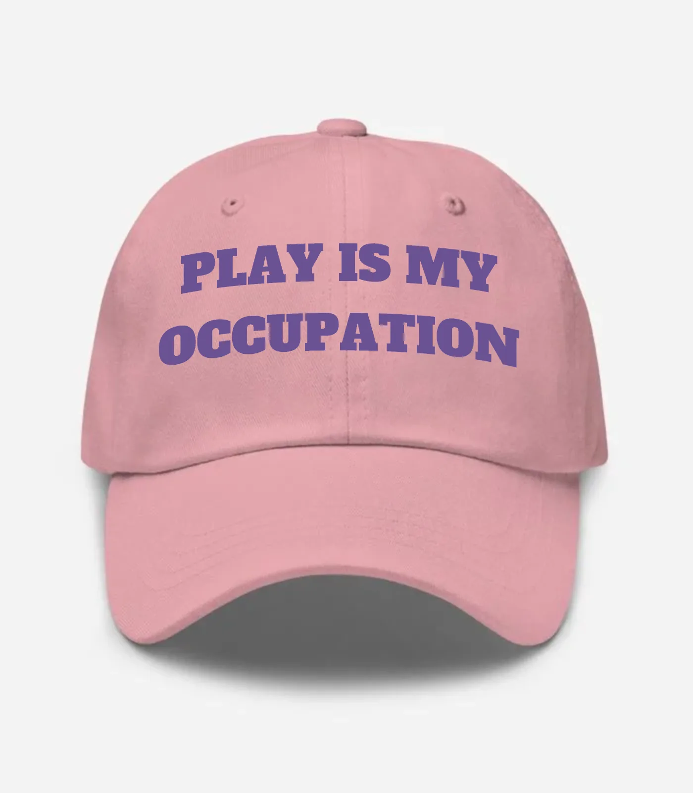 Play Is My Occupation Hat - Pink