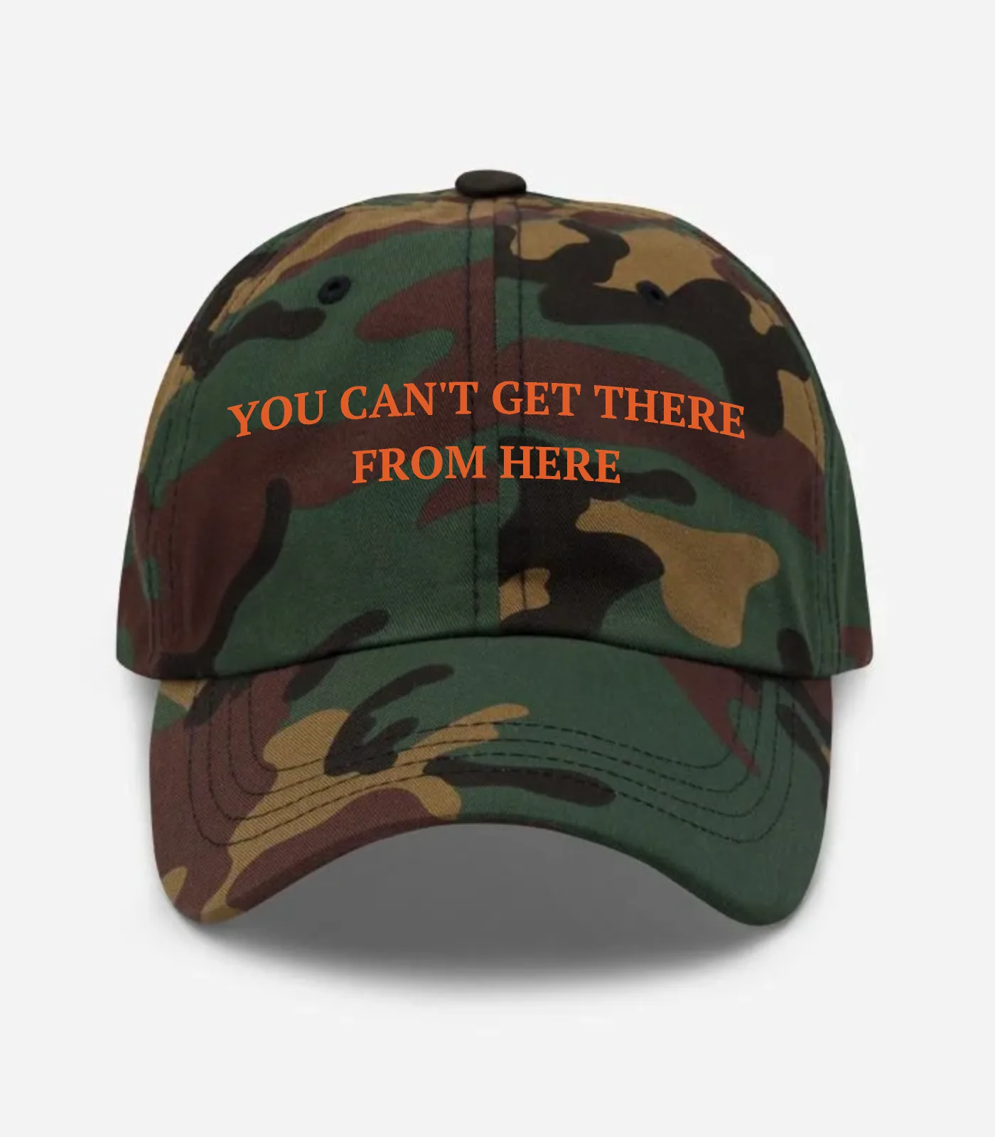 You Can't Get There From Here Hat