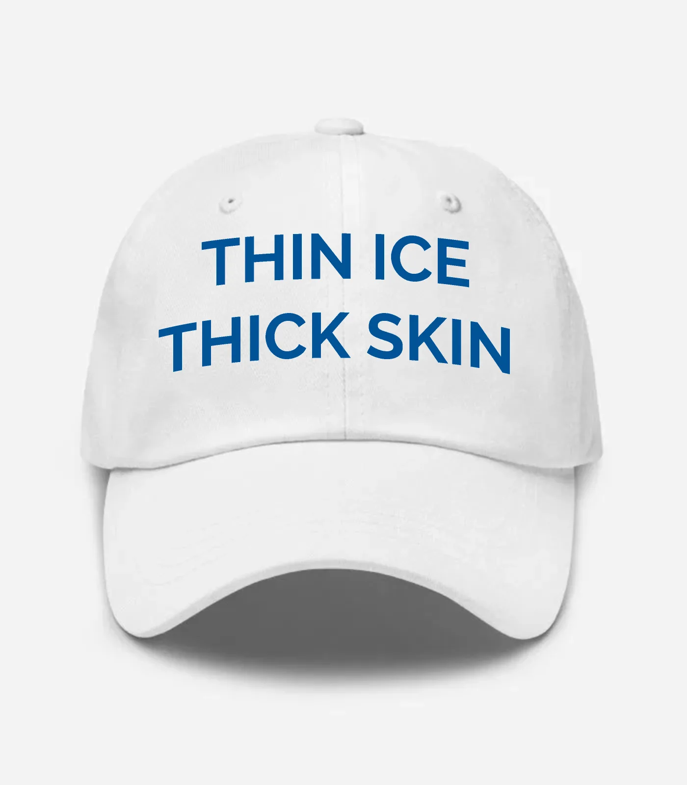 Thin Ice Thick Skin Hat