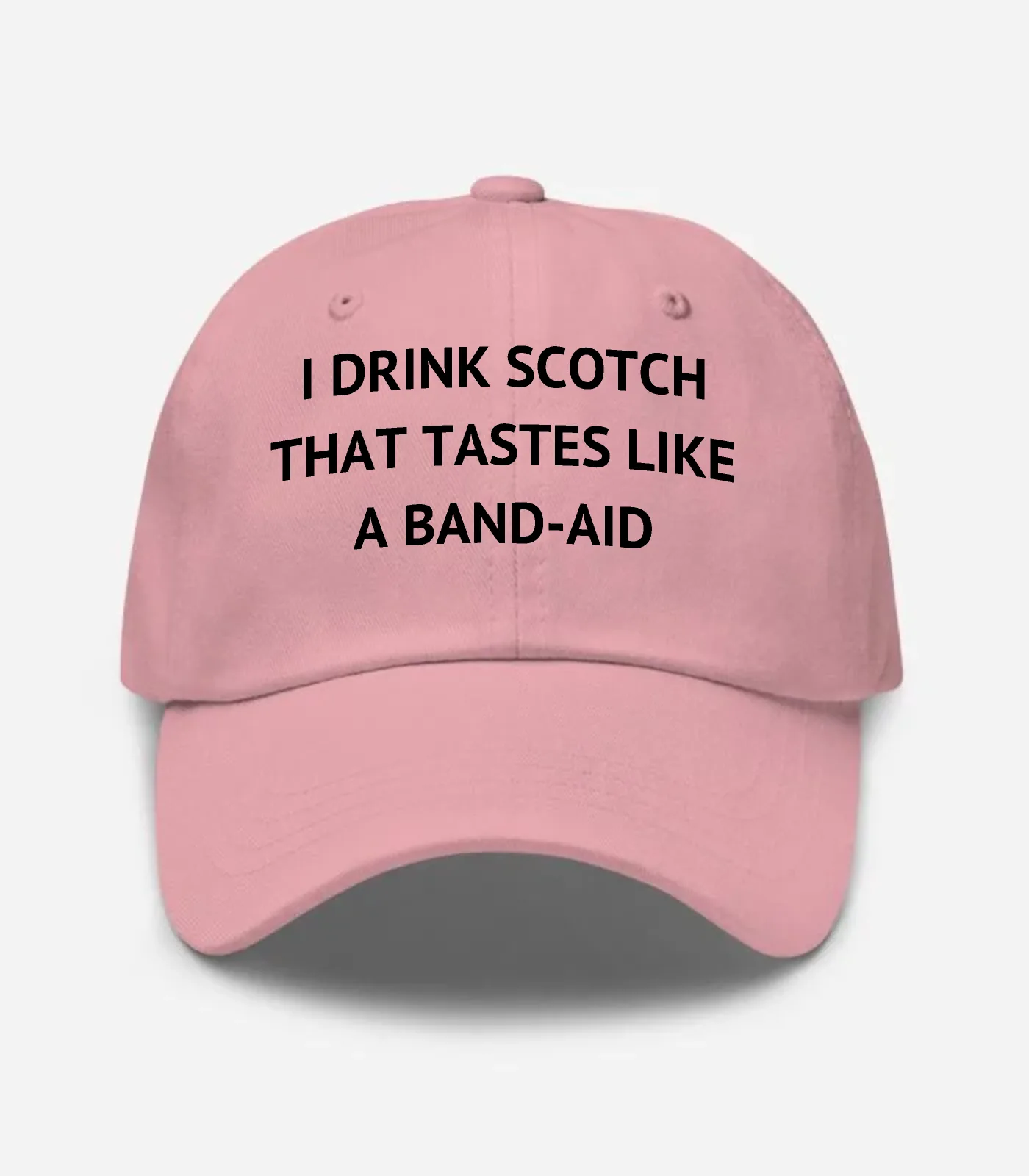 I Drink Scotch That Tastes Like A Band-aid Hat - Pink