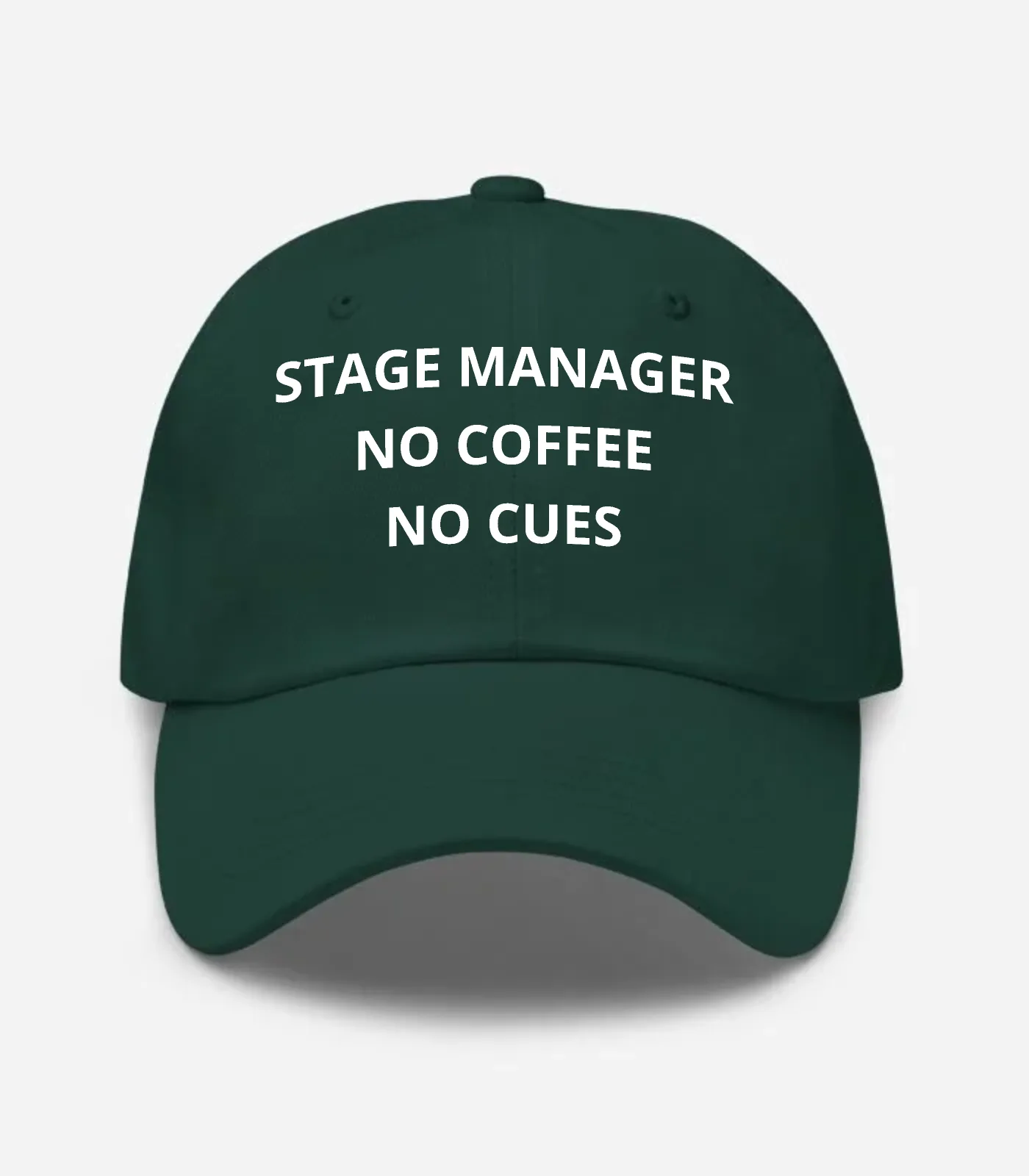 Stage Manager No Coffee No Cues Hat - Spruce