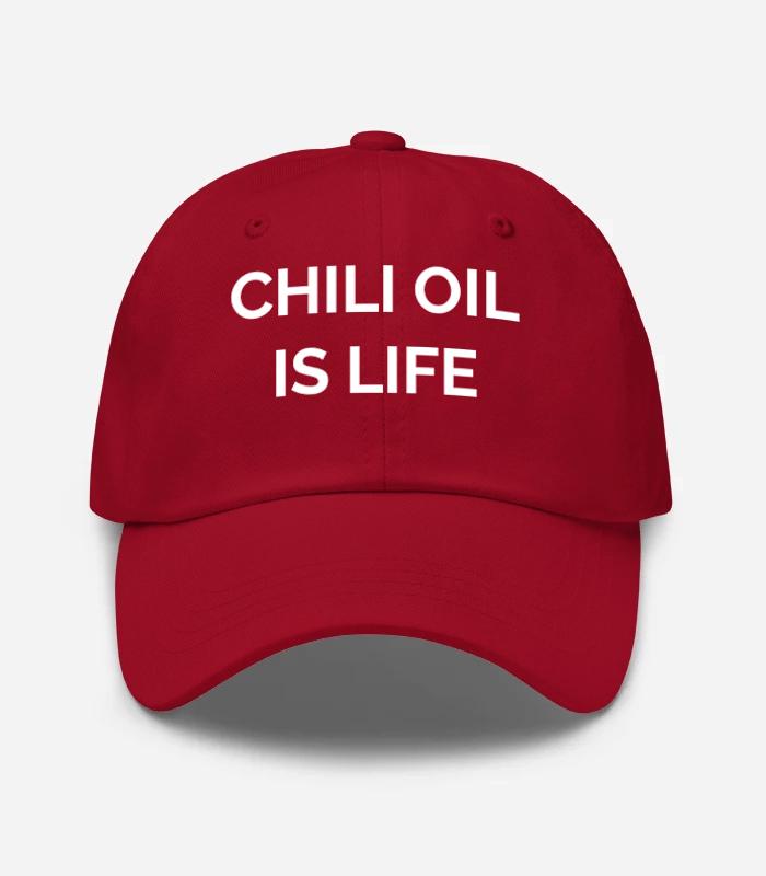 CHILI OIL IS LIFE Hat