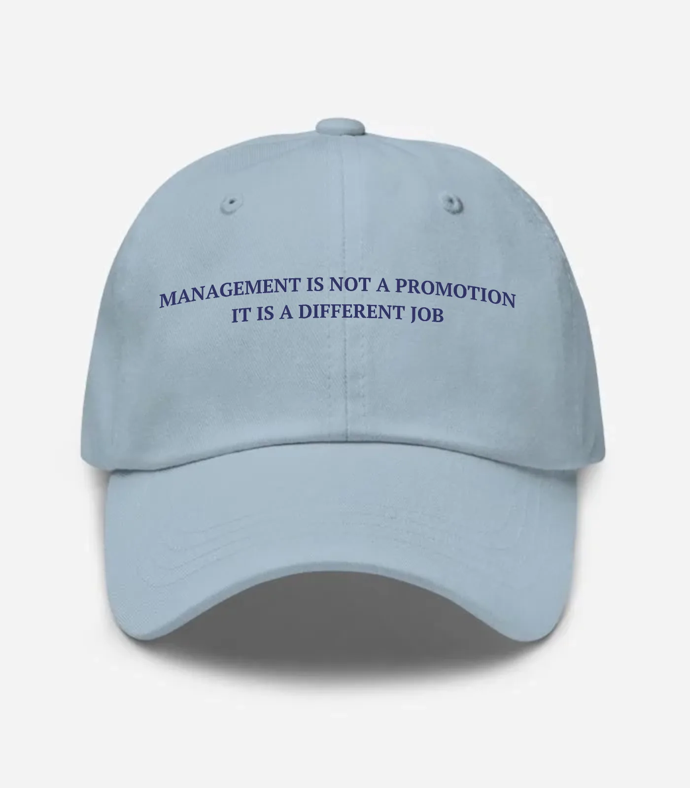 Management Is Not A Promoti... Hat - Light Blue