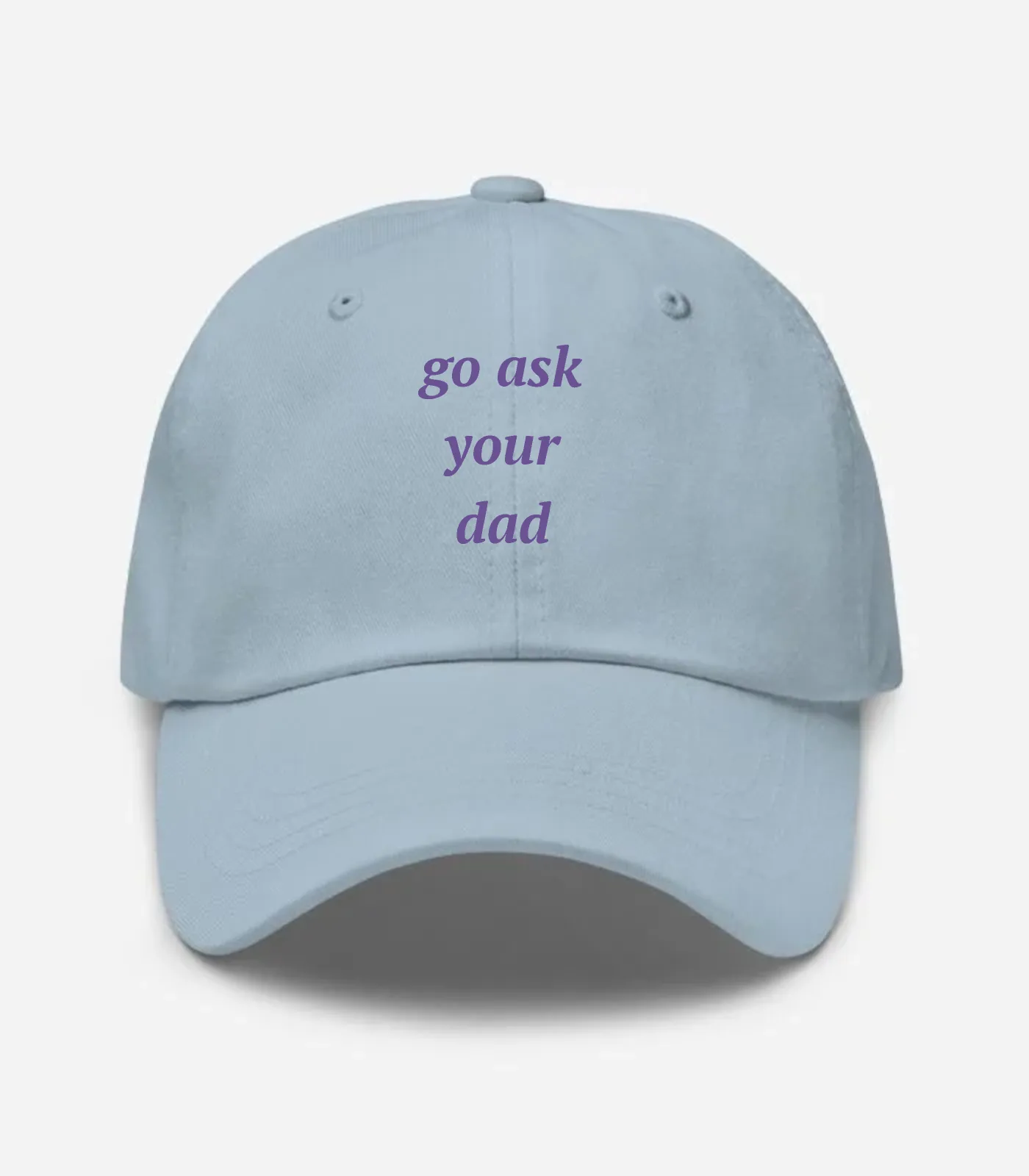Go Ask Your Dad Hat