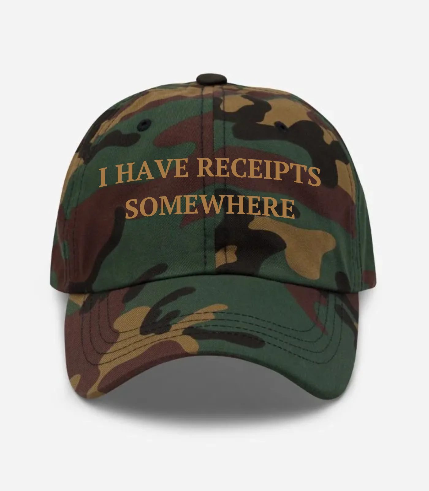 I Have Receipts Somewhere Hat