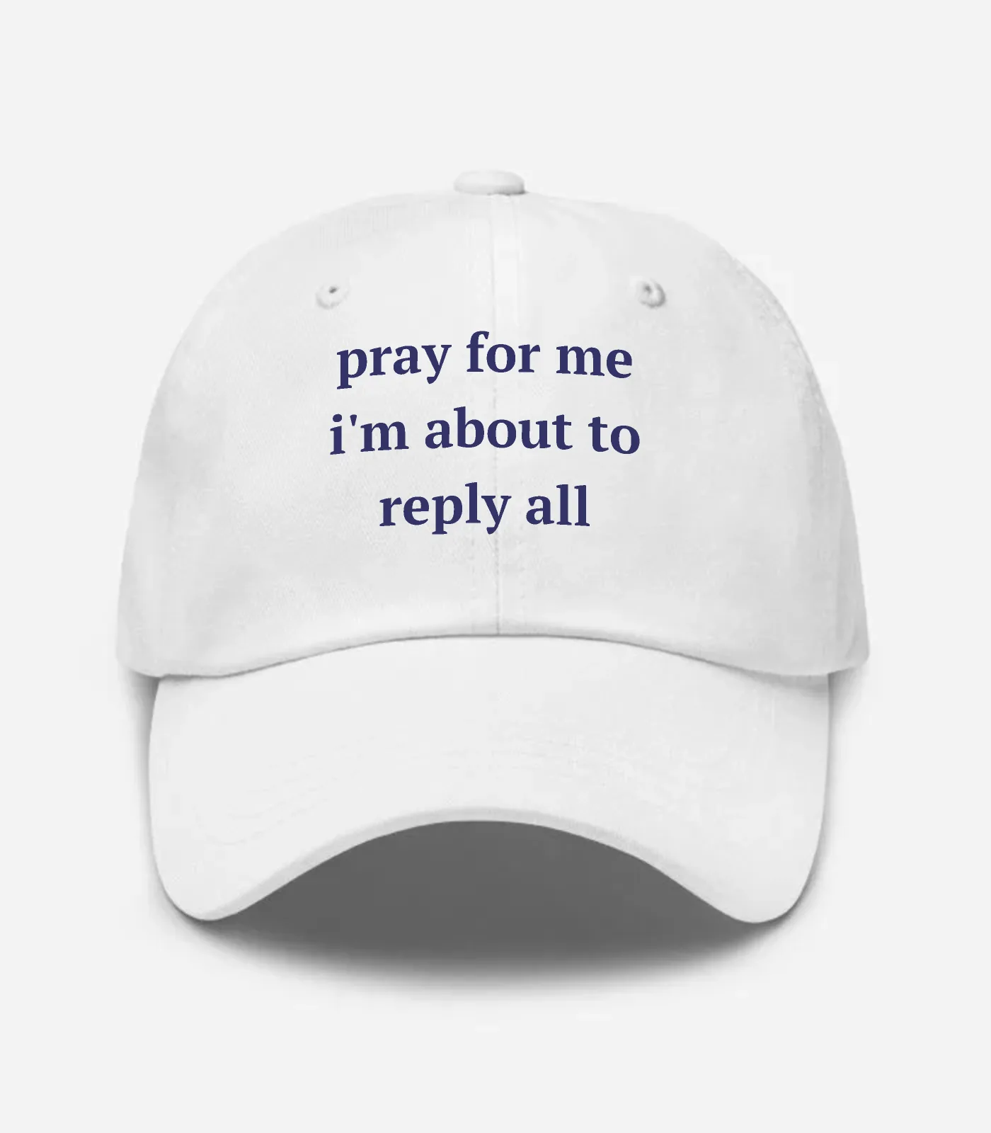 Pray For Me I'm About To Re... Hat - White