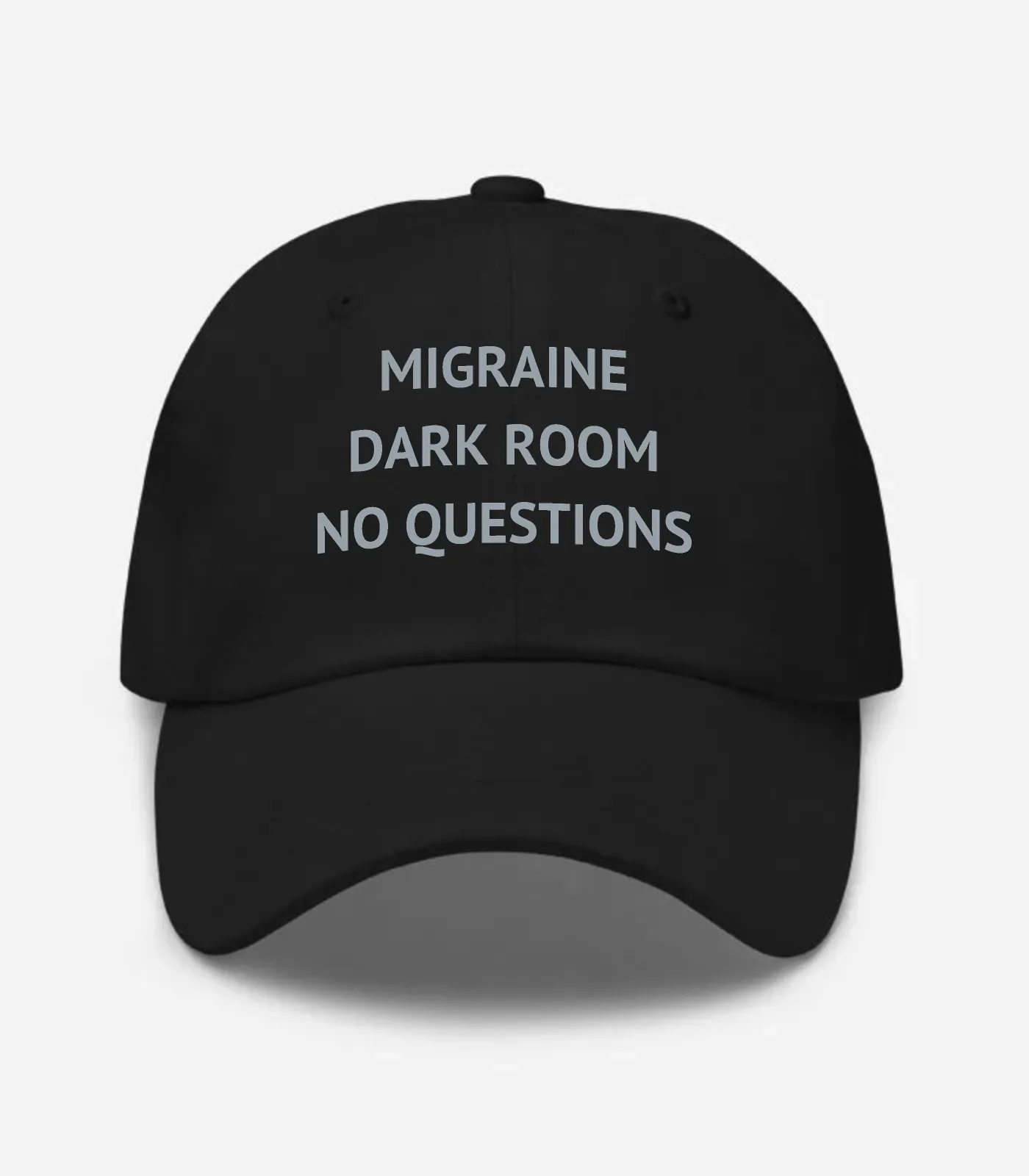 Migraine Dark Room No Questions Hat - Black