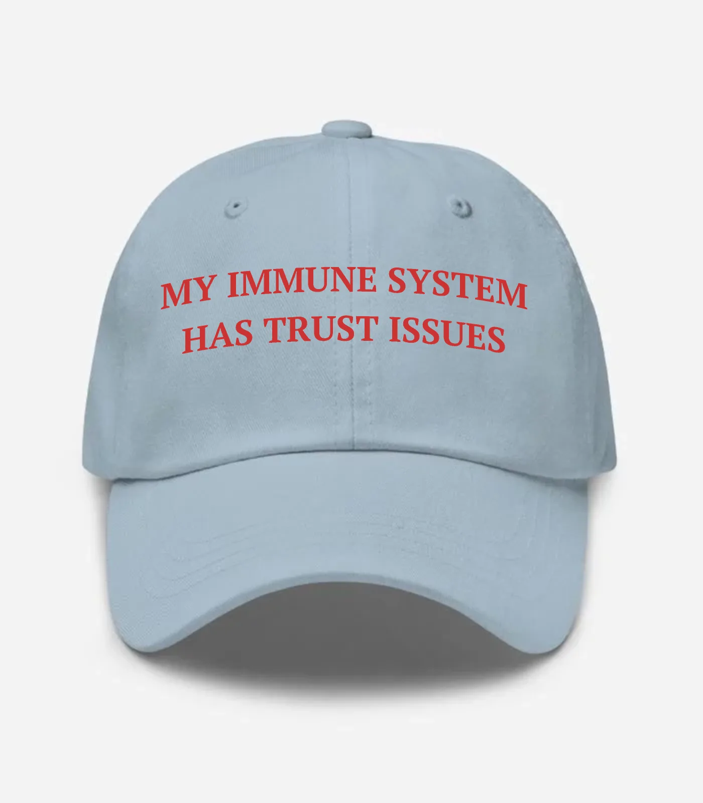 My Immune System Has Trust Issues Hat - Light Blue