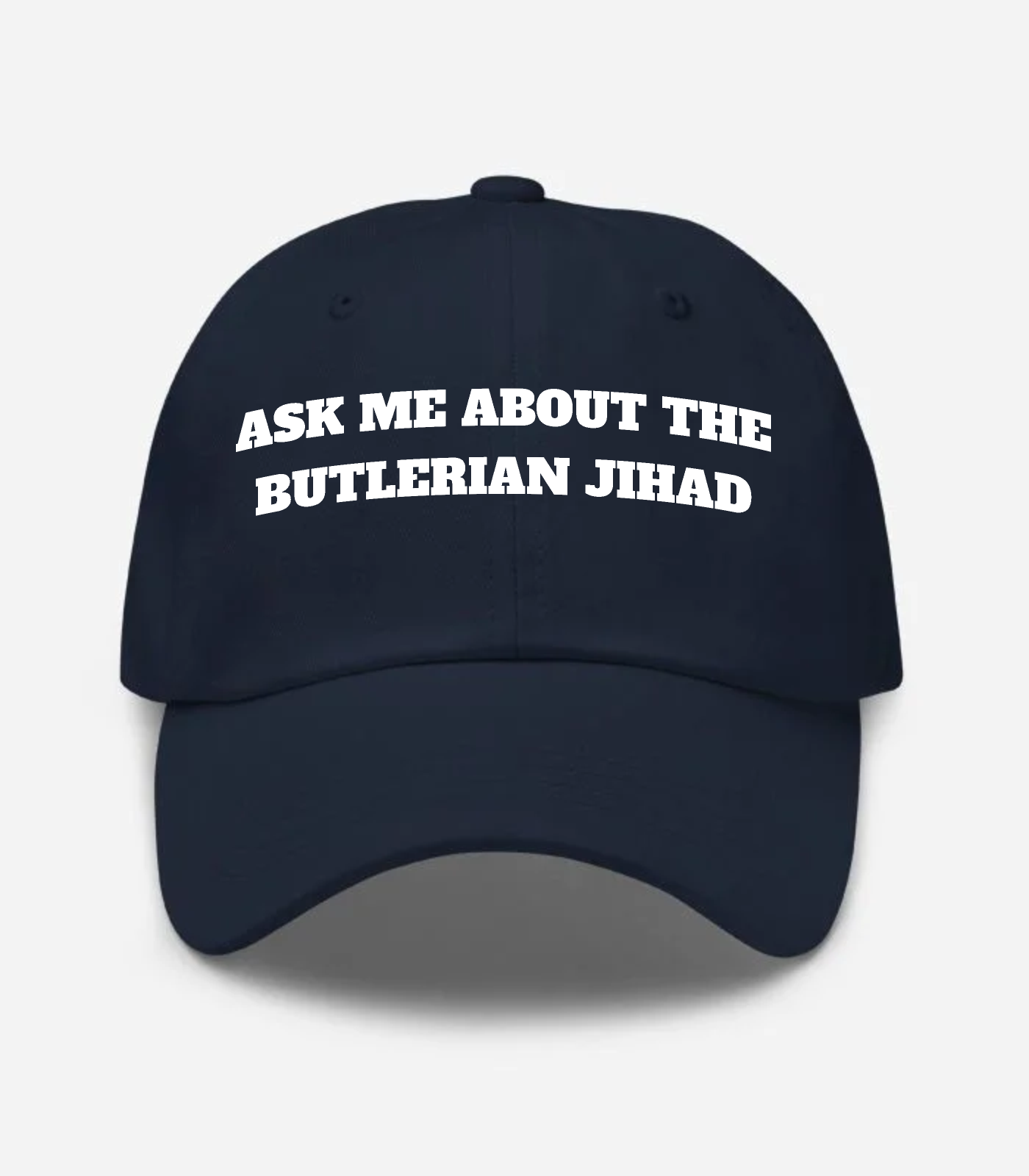 Ask Me About The Butlerian Jihad Hat