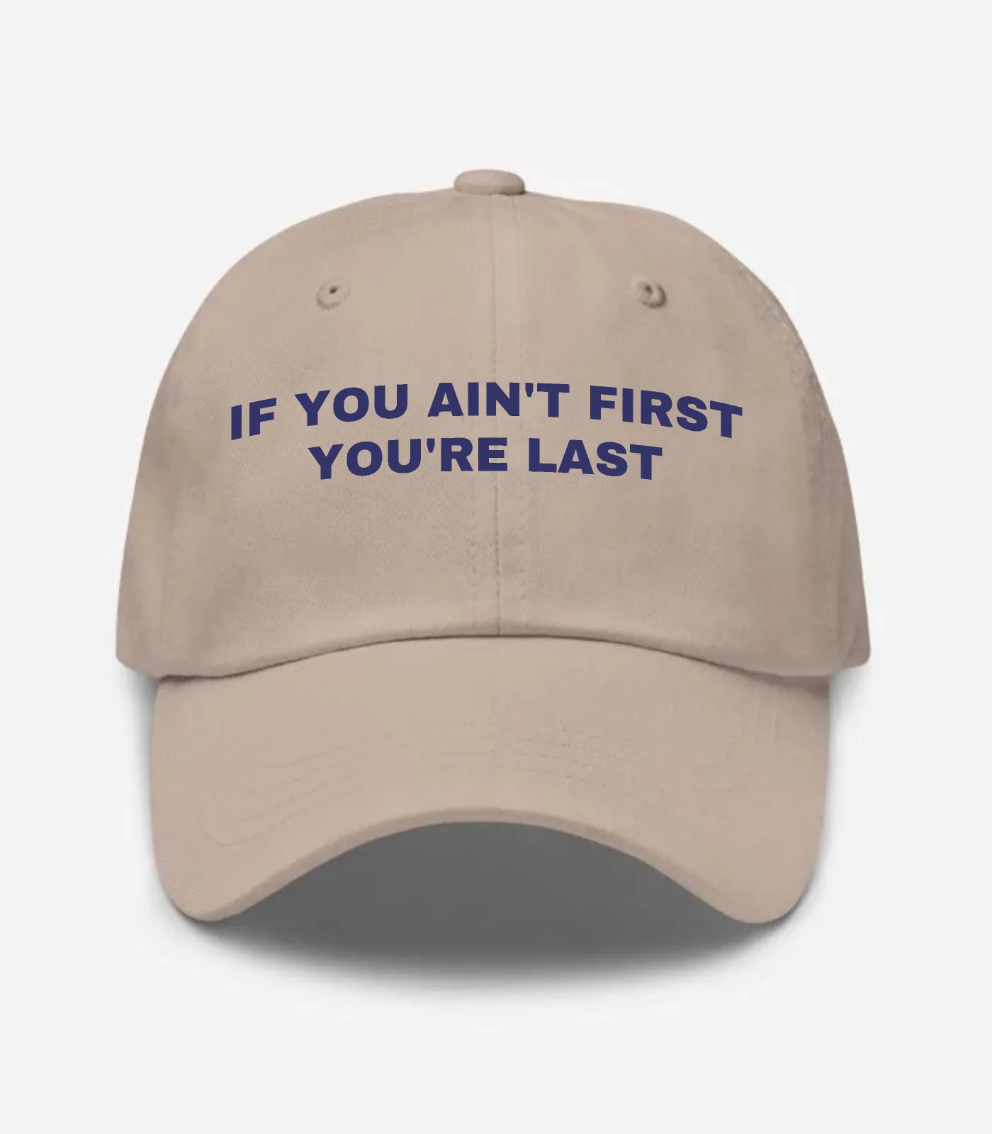 If You Ain't First You're Last Hat - Stone