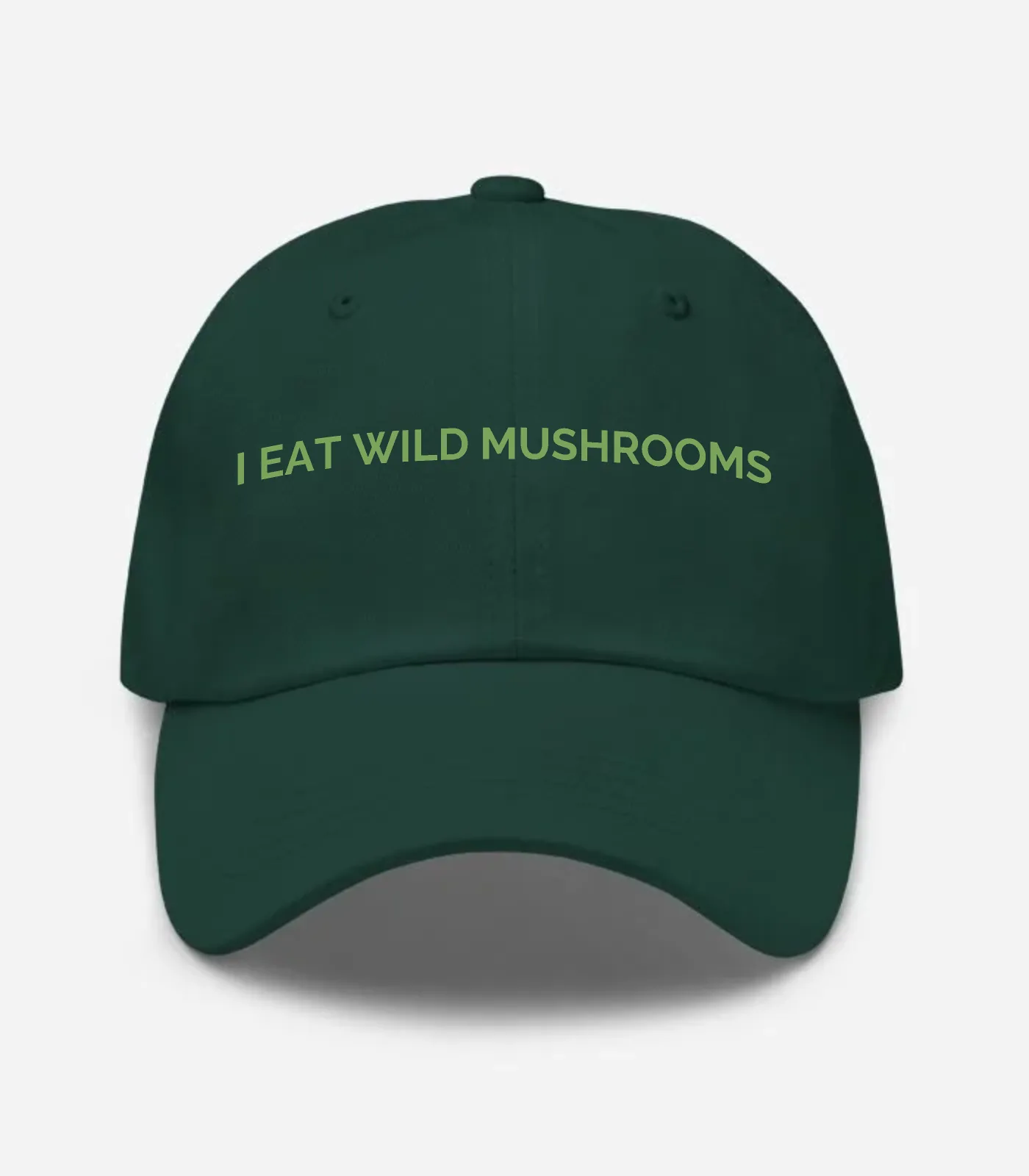 I Eat Wild Mushrooms Hat