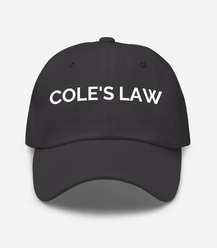 COLE'S LAW Hat