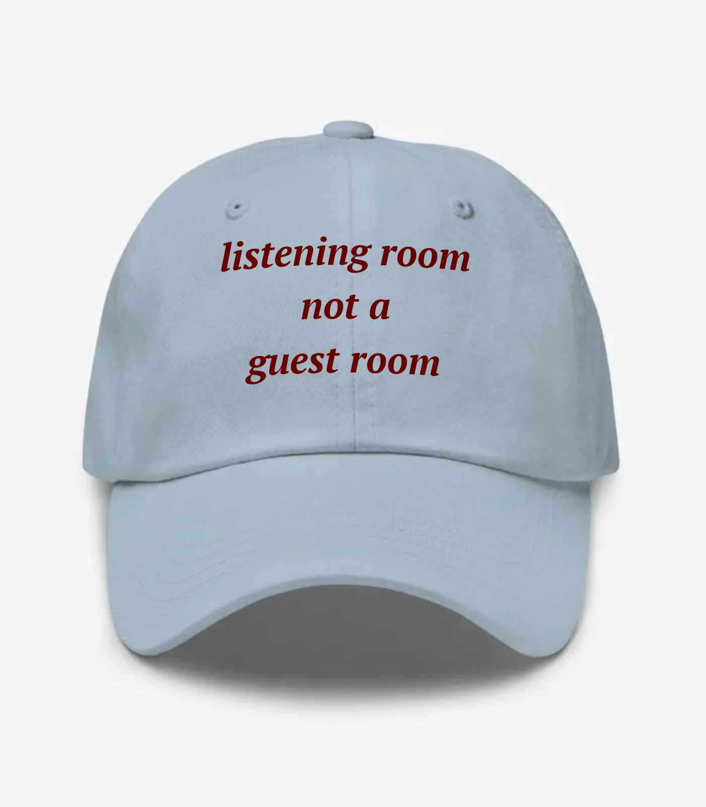 Listening Room Not A Guest Room Hat - Light Blue