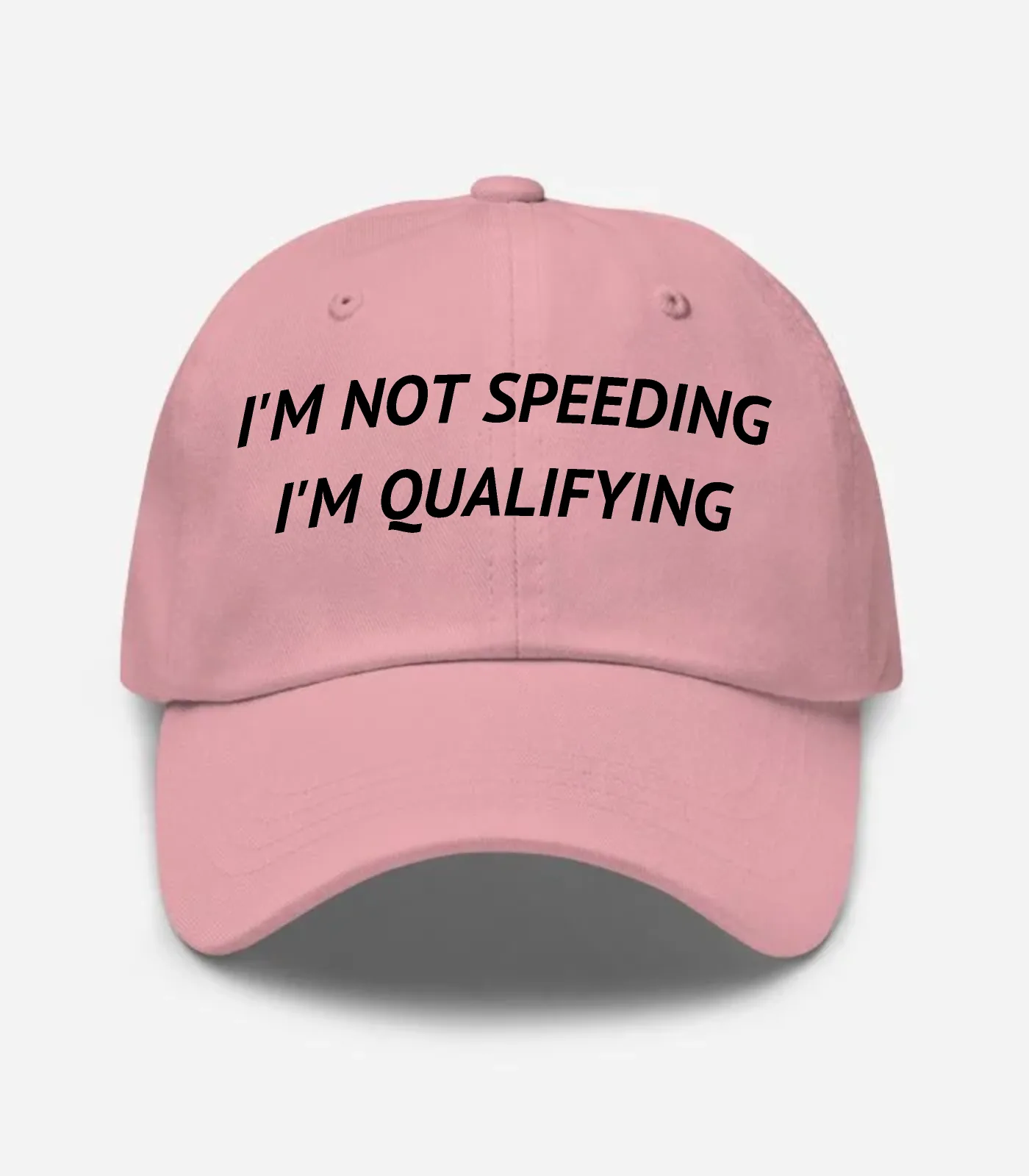 I'm Not Speeding I'm Qualifying Hat