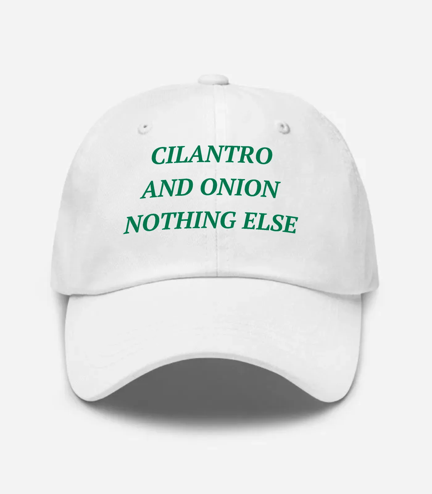 Cilantro And Onion Nothing Else Hat