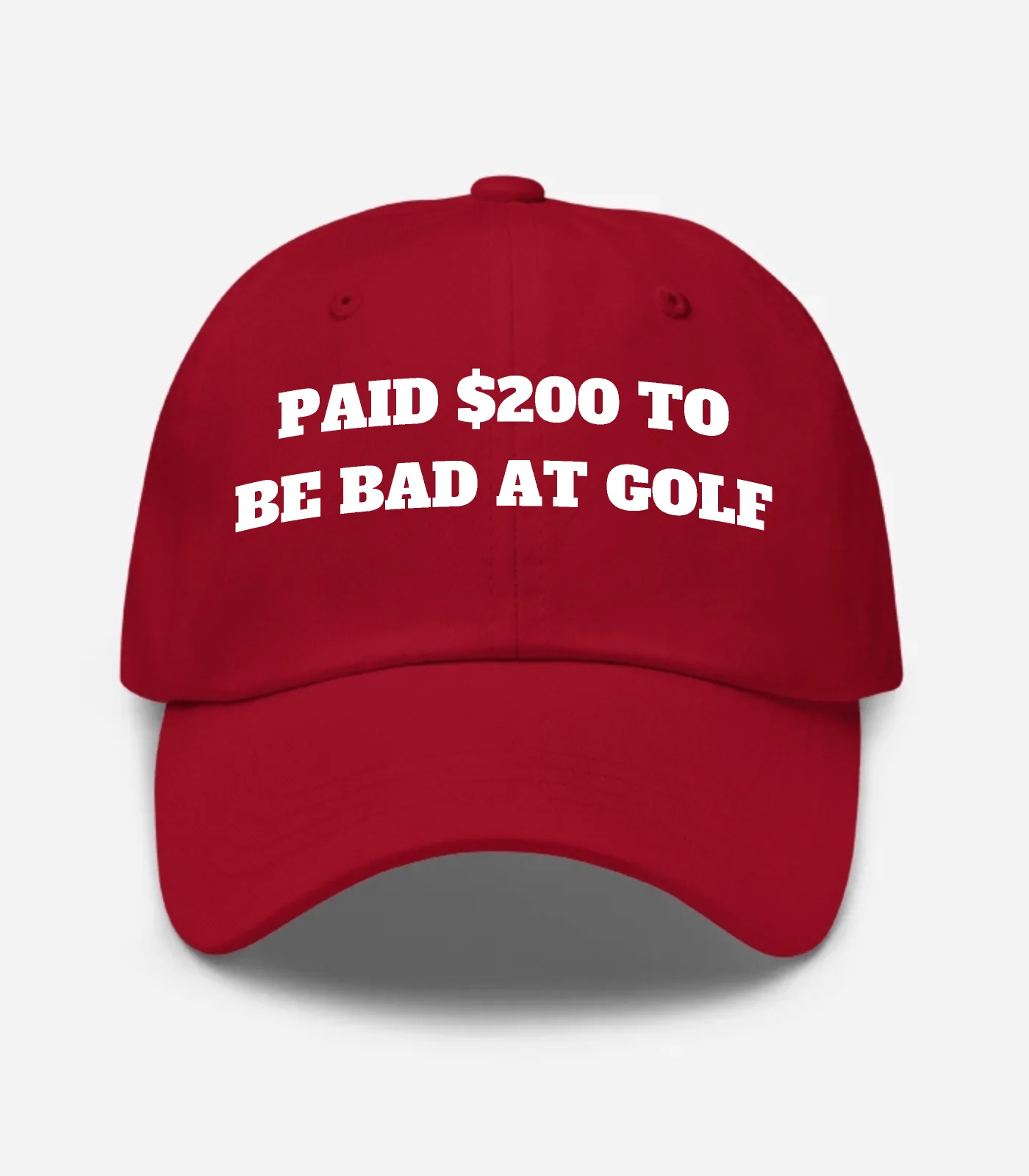 Paid $200 To Be Bad At Golf Hat - Cranberry