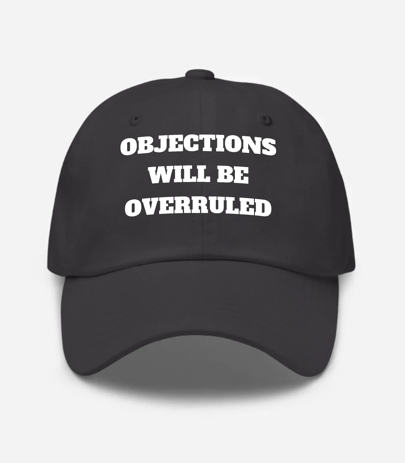Objections Will Be Overruled Hat