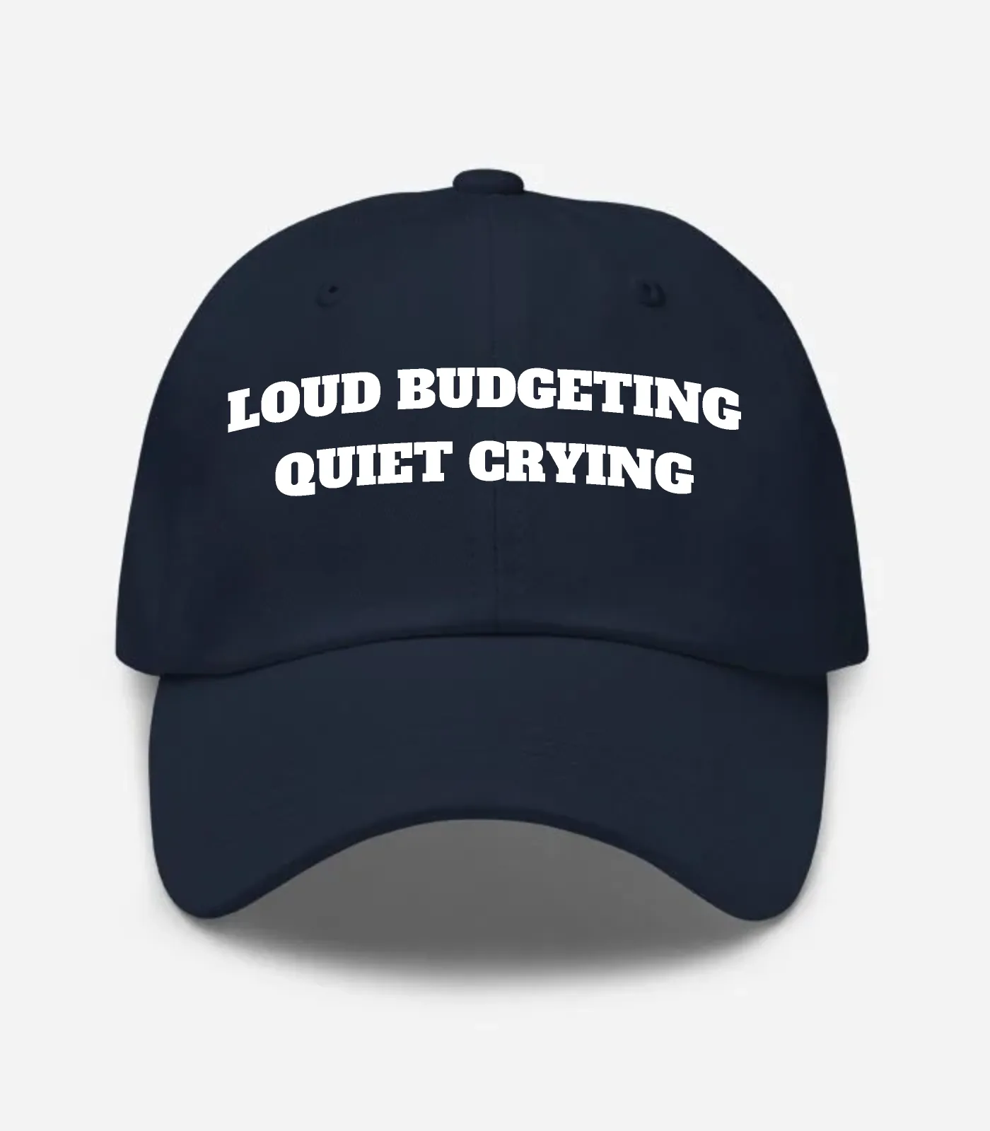 Loud Budgeting Quiet Crying Hat - Navy