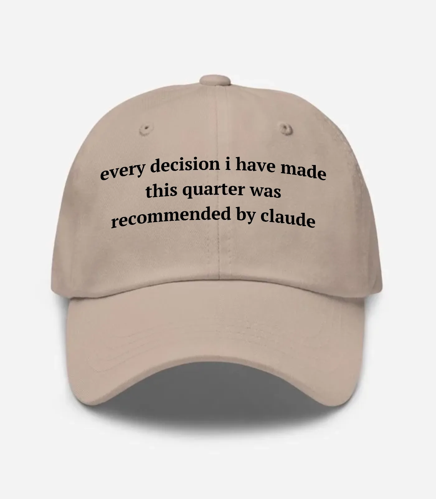 Every Decision I Have Made This Quarter Was Recommended By Claude Hat