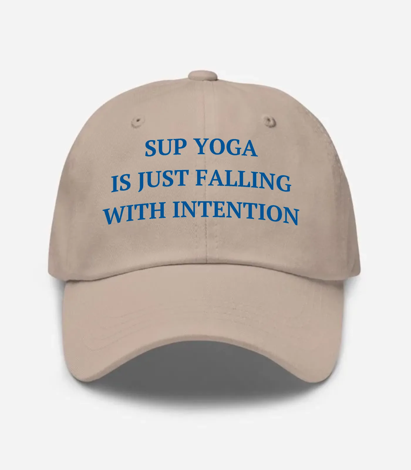 Sup Yoga Is Just Falling With Intention Hat - Stone