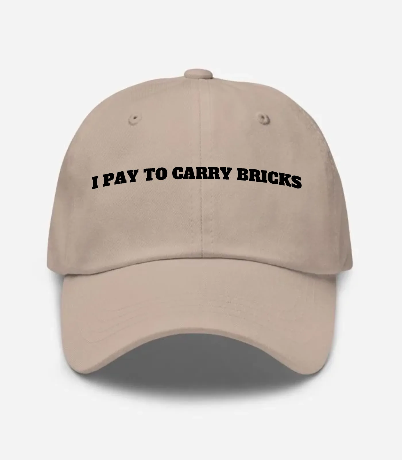 I Pay To Carry Bricks Hat - Stone