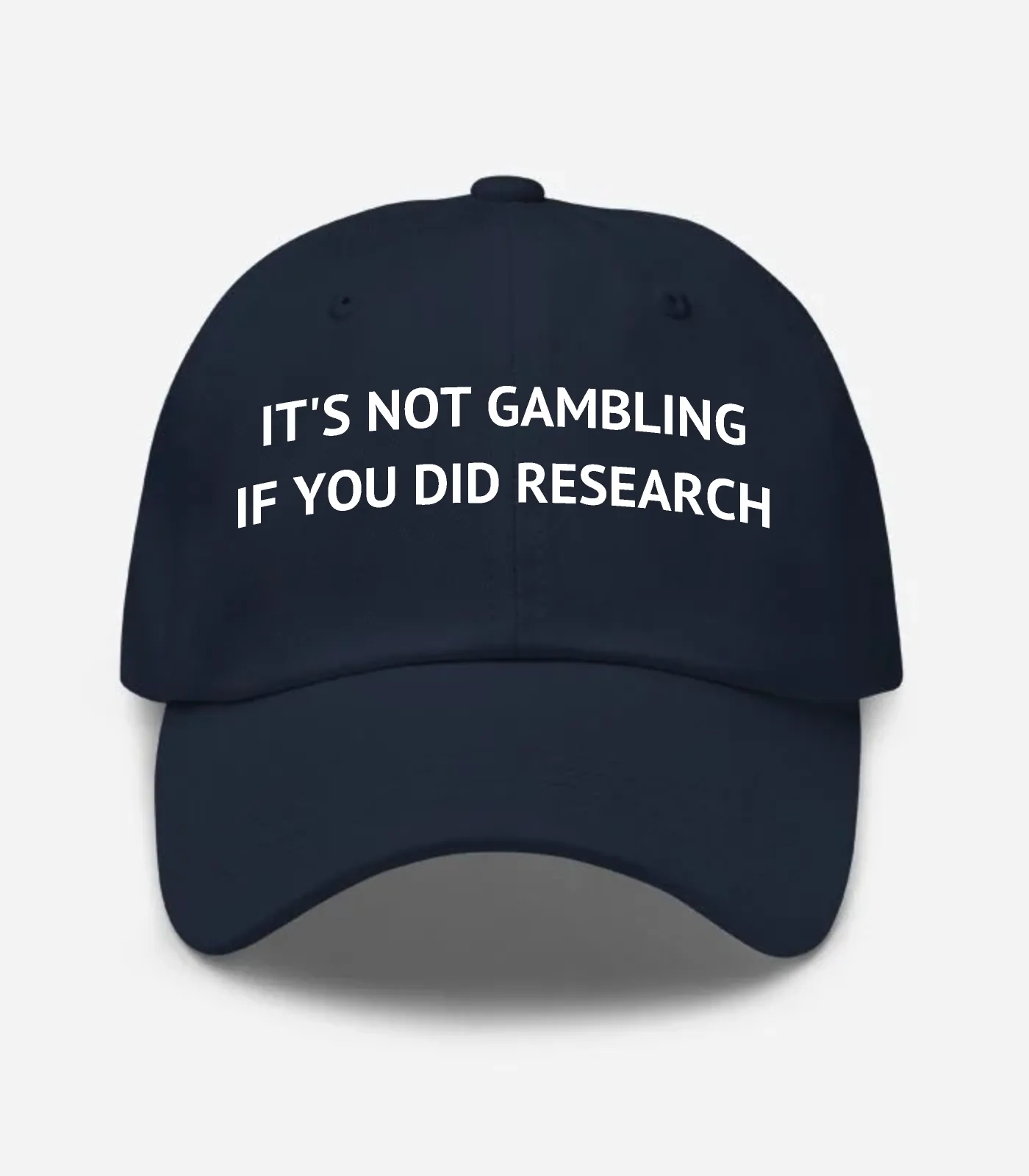 It's Not Gambling If You Di... Hat