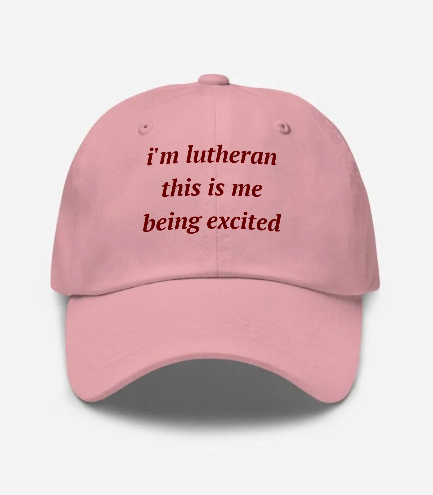 I'm Lutheran This Is Me Being Excited Hat - Pink