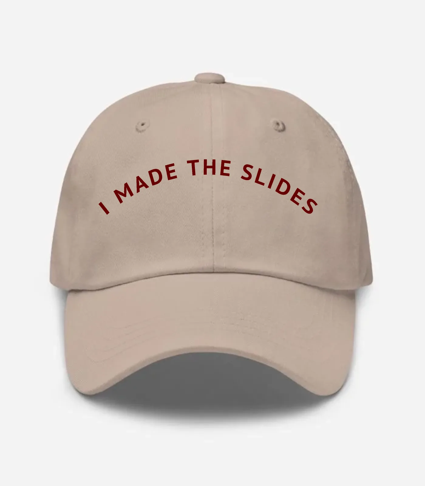I Made The Slides Arched Hat - Stone
