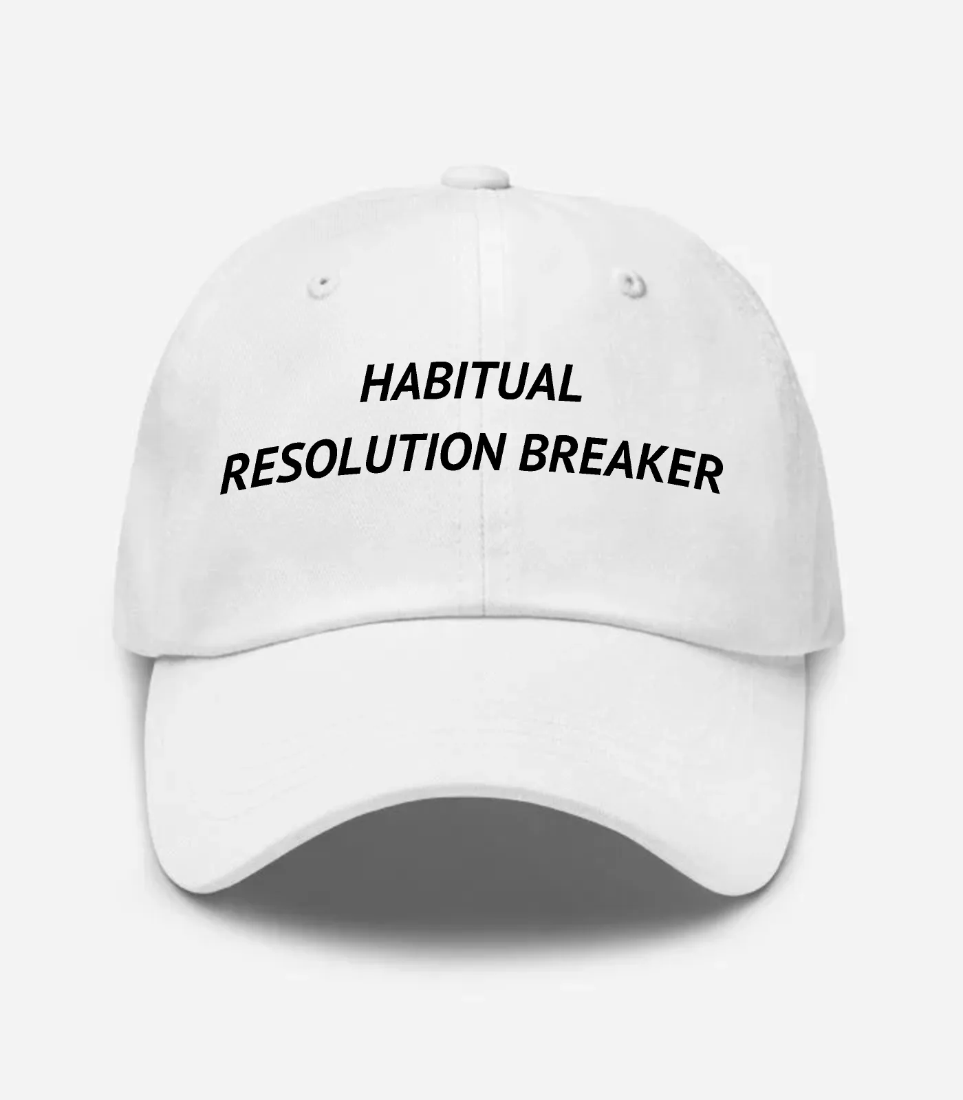 Habitual Resolution Breaker Hat