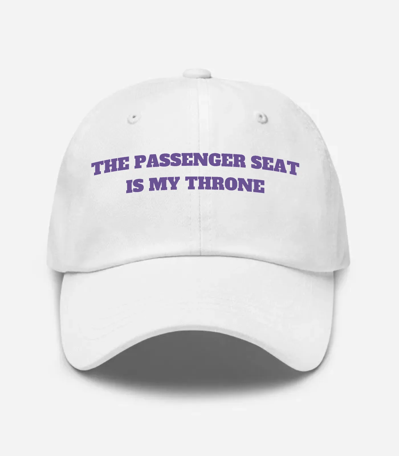 The Passenger Seat Is My Throne Hat