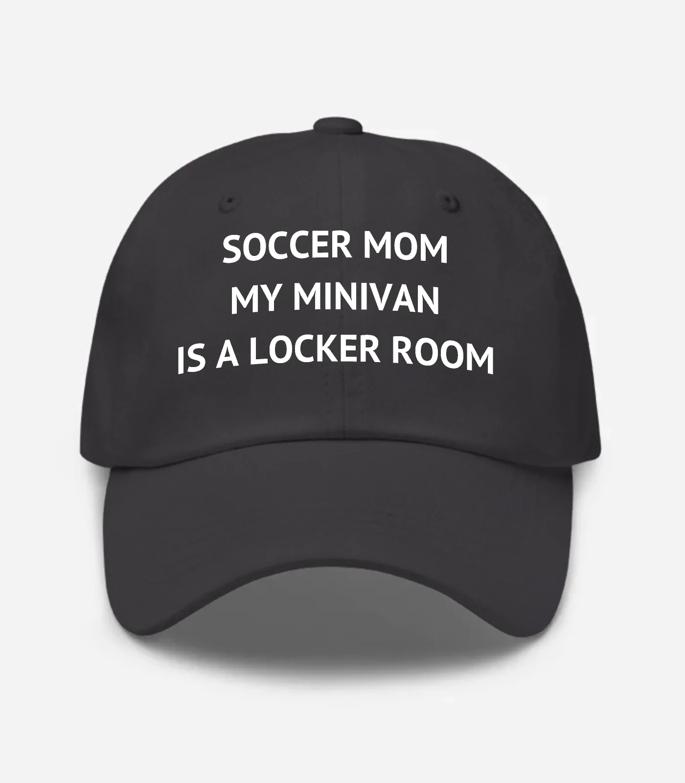 Soccer Mom My Minivan Is A Locker Room Hat - Dark Grey