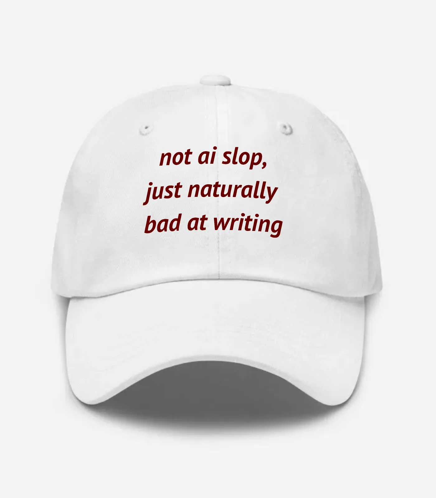 Not Ai Slop, Just Naturally Bad At Writing Hat