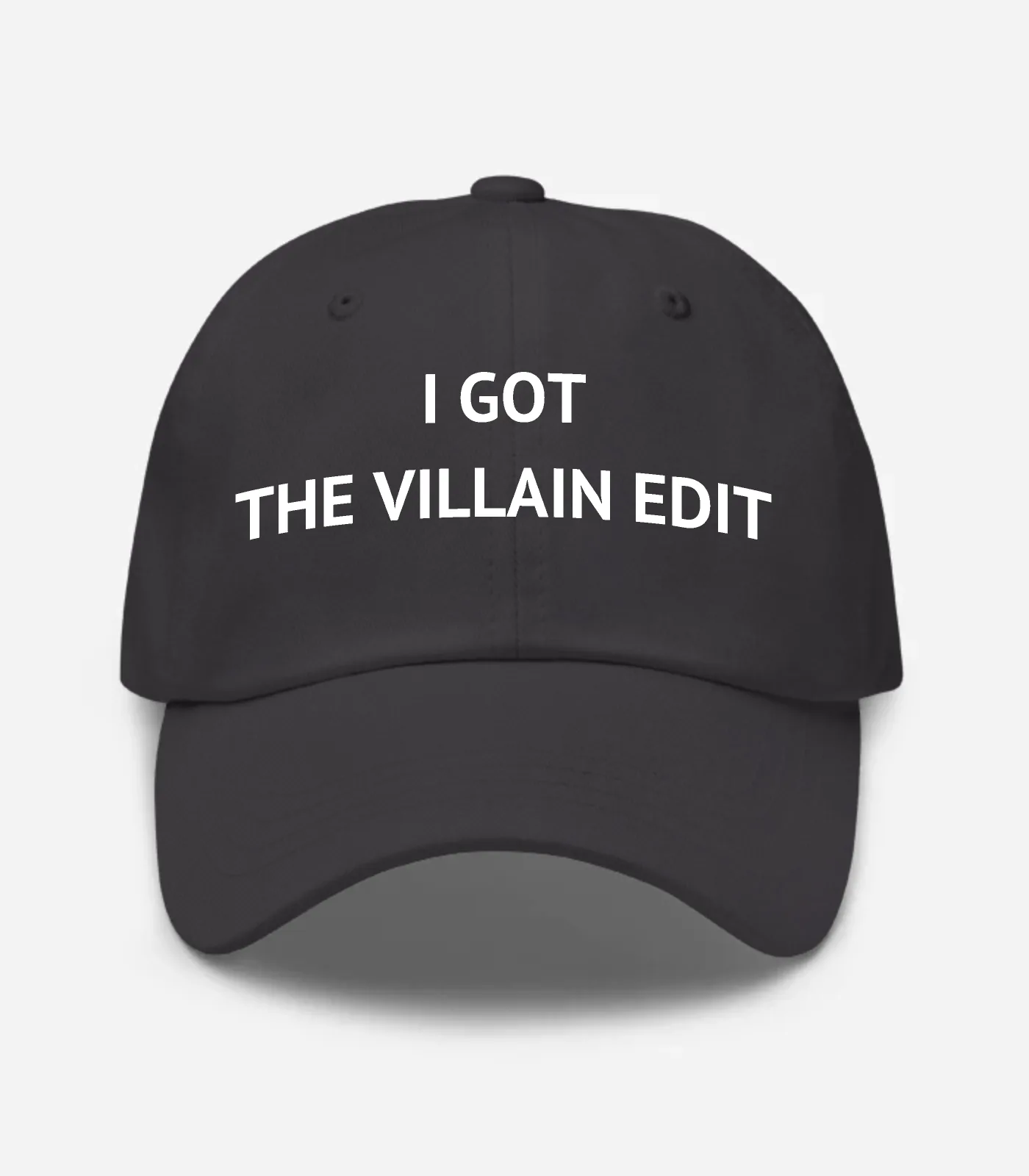 I Got The Villain Edit Hat
