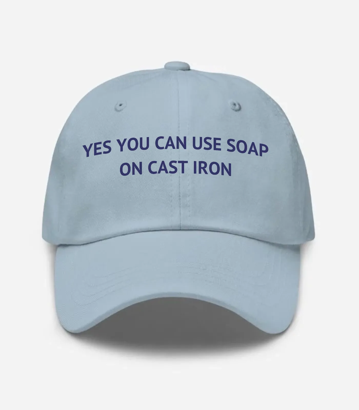 Yes You Can Use Soap On Cast Iron Hat - Light Blue