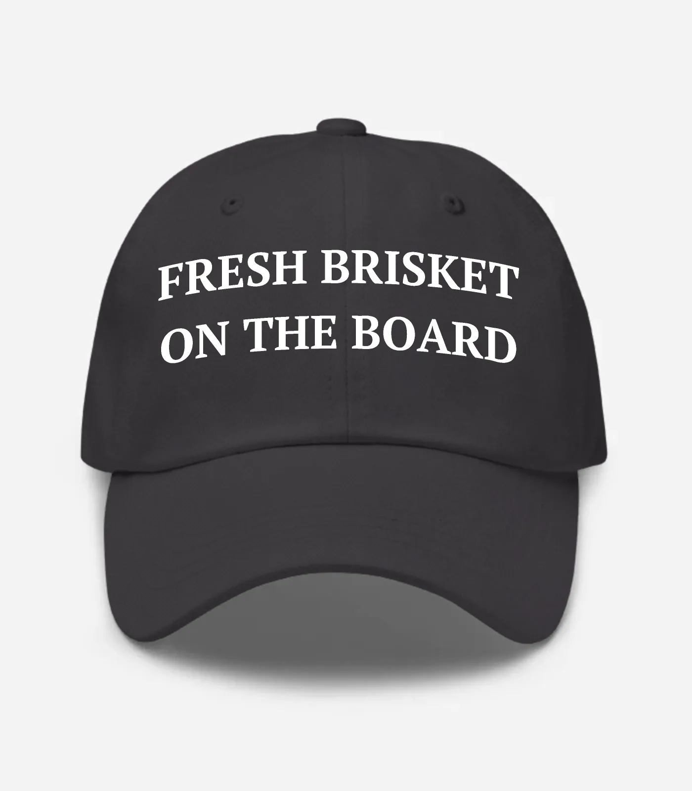 Fresh Brisket On The Board Hat - Dark Grey
