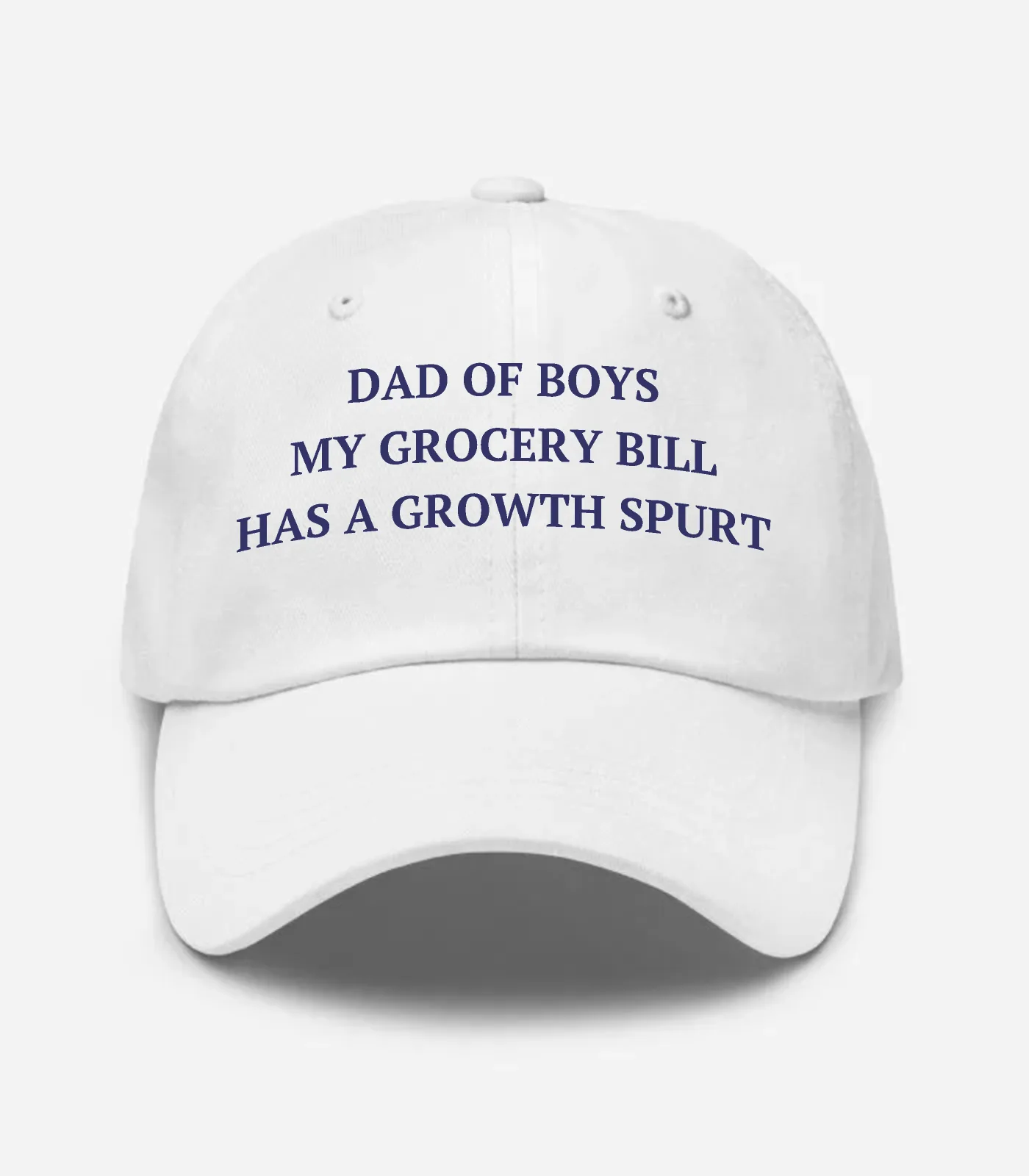 Dad Of Boys My Grocery Bill Has A Growth Spurt Hat - White