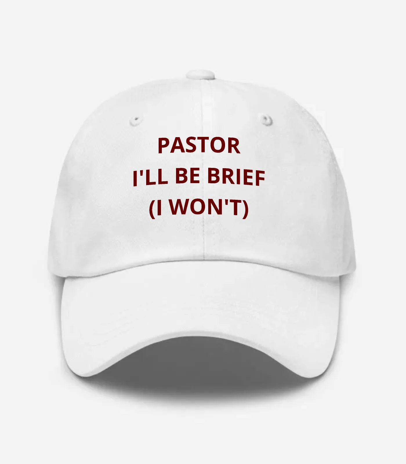 Pastor I'll Be Brief (I Won't) Hat