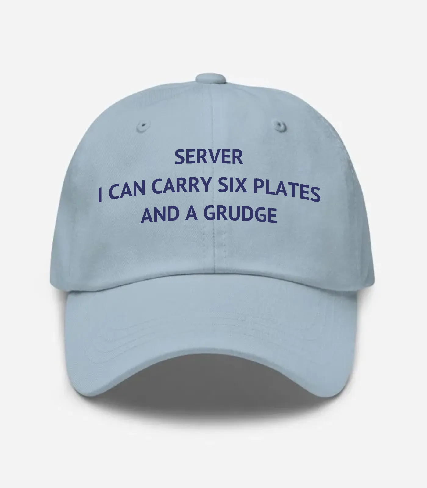 Server I Can Carry Six Plates And A Grudge Hat