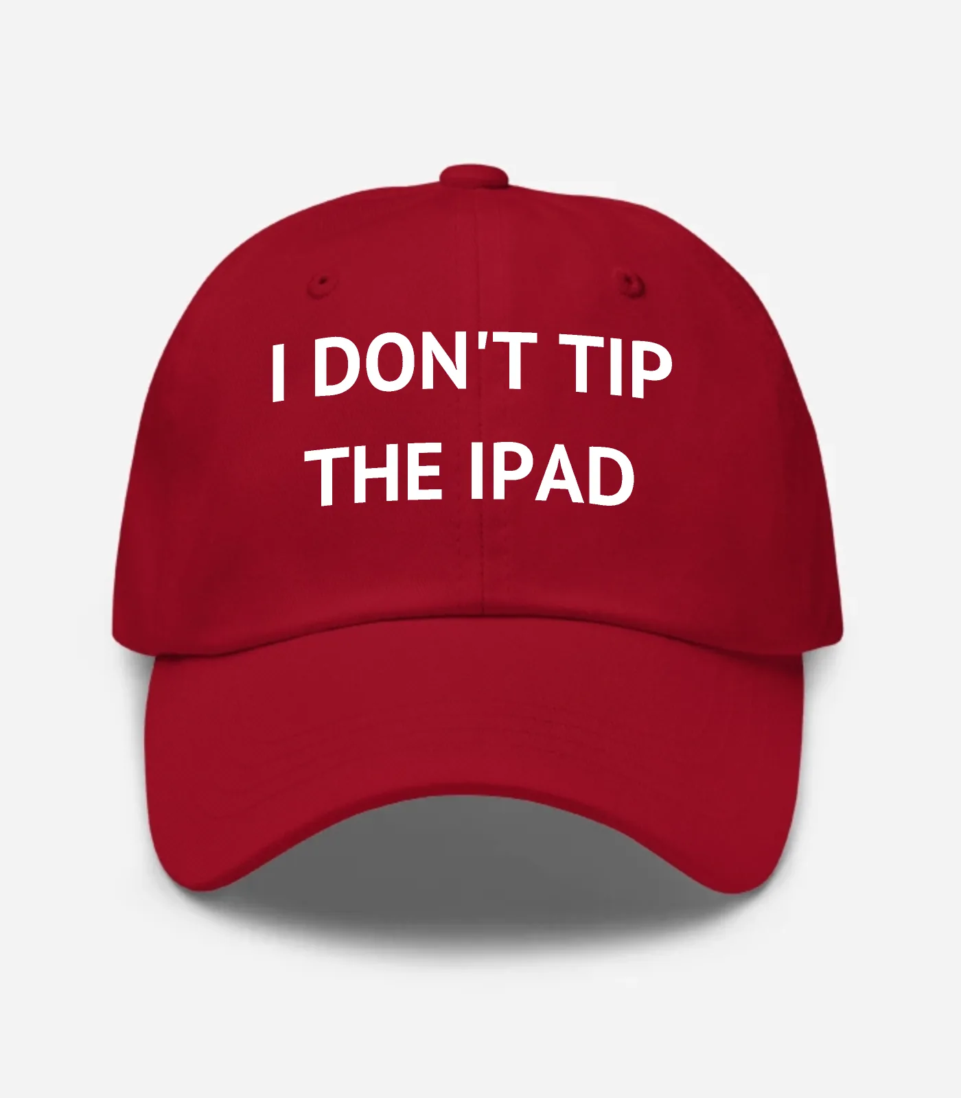 I Don't Tip The Ipad Hat - Cranberry