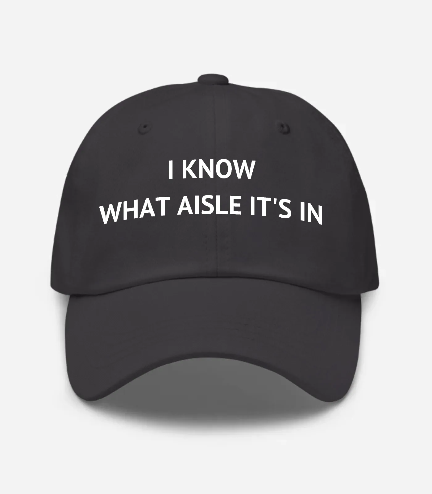 I Know What Aisle It's In Hat - Dark Grey