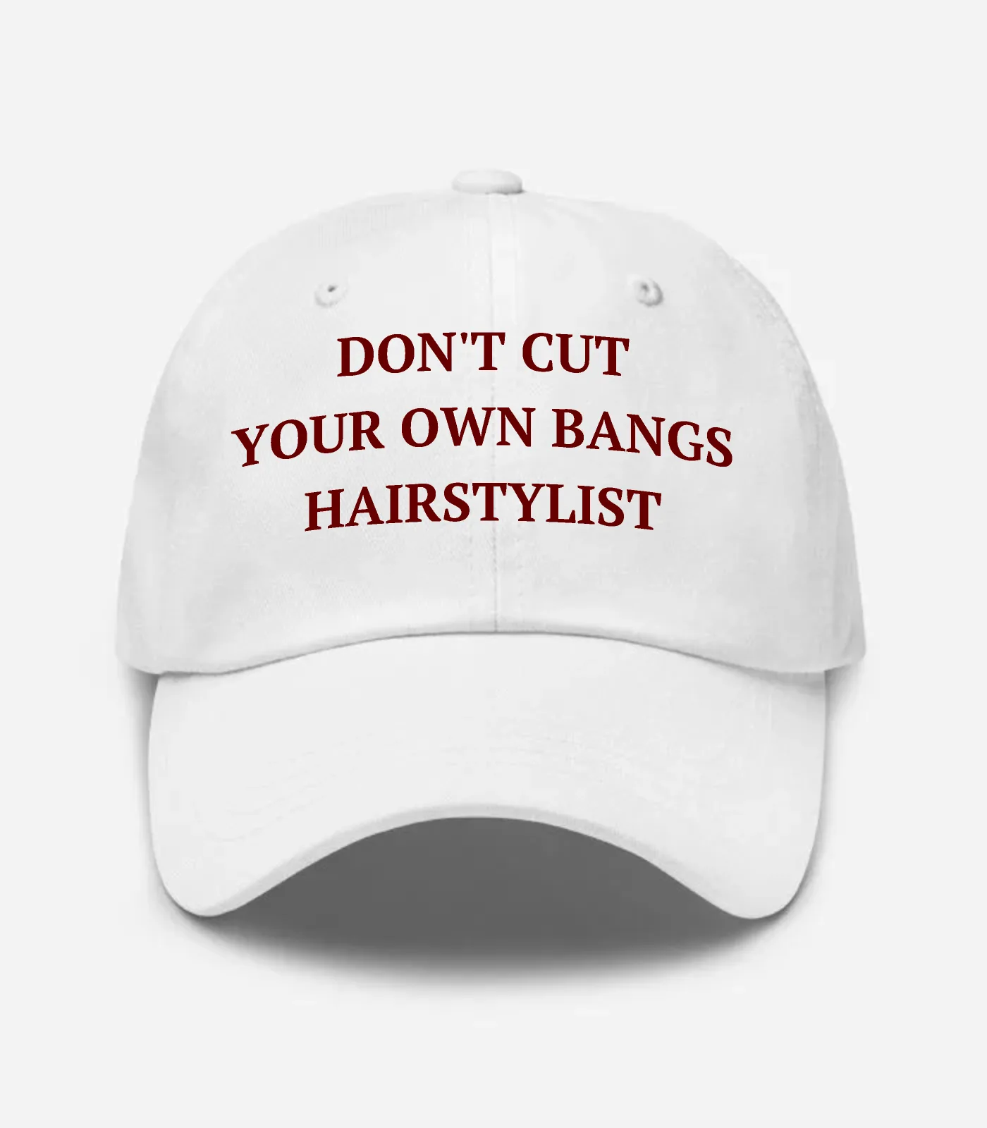 Don't Cut Your Own Bangs Hairstylist Hat - White