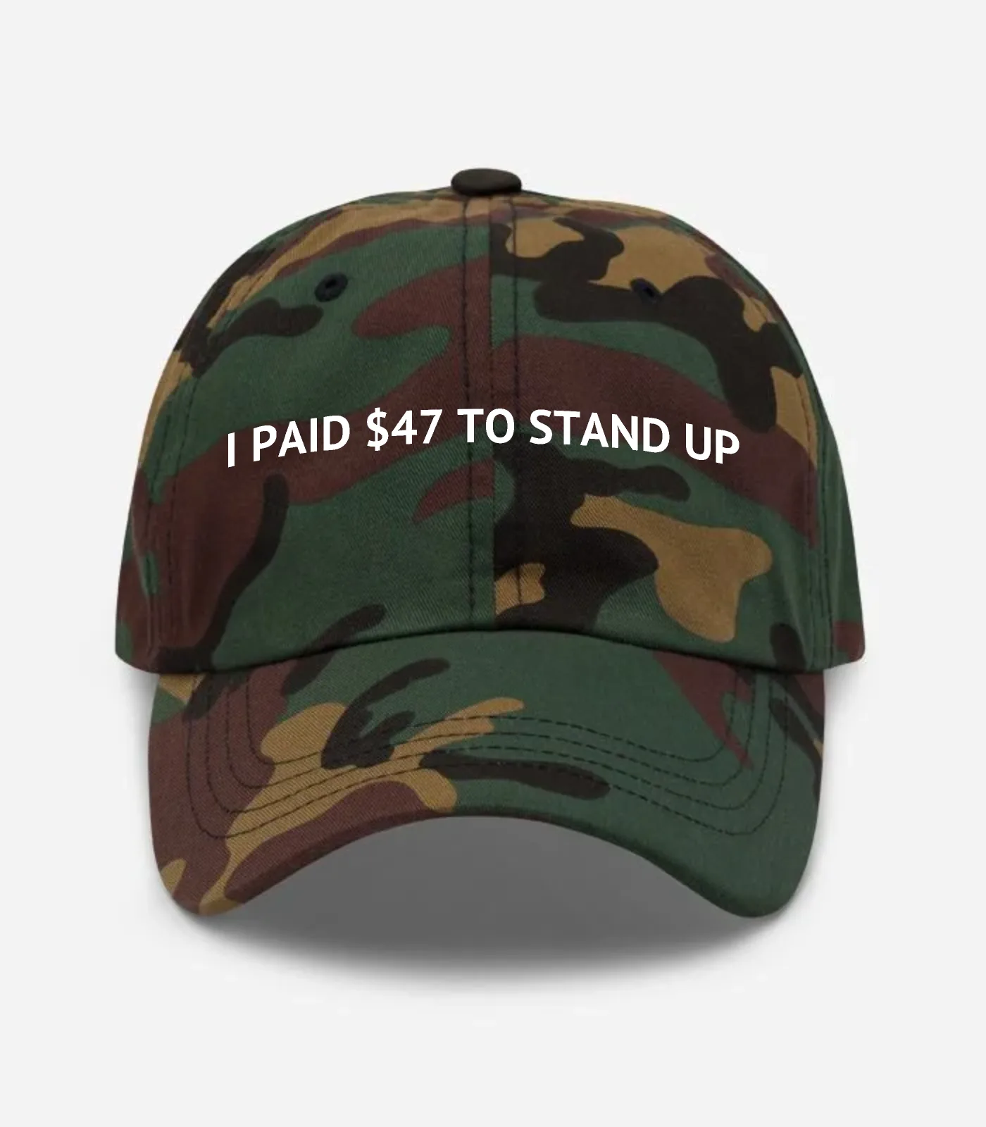 I Paid $47 To Stand Up Hat